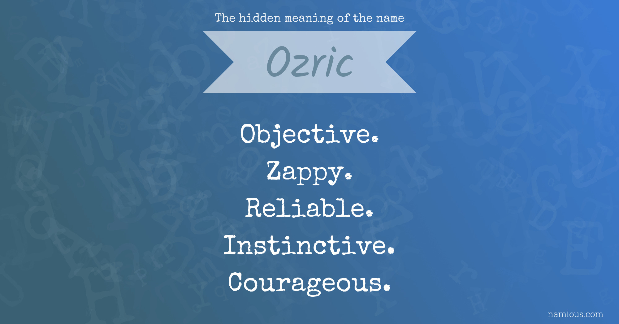 The hidden meaning of the name Ozric