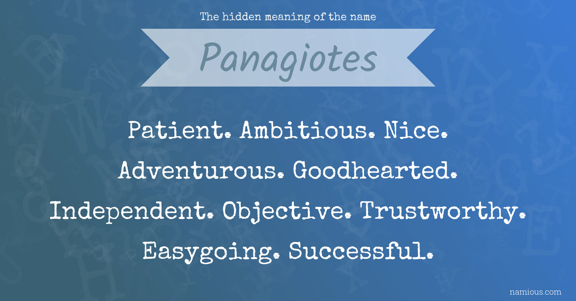 The hidden meaning of the name Panagiotes