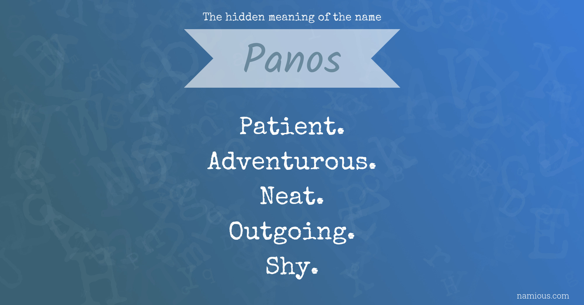 The hidden meaning of the name Panos