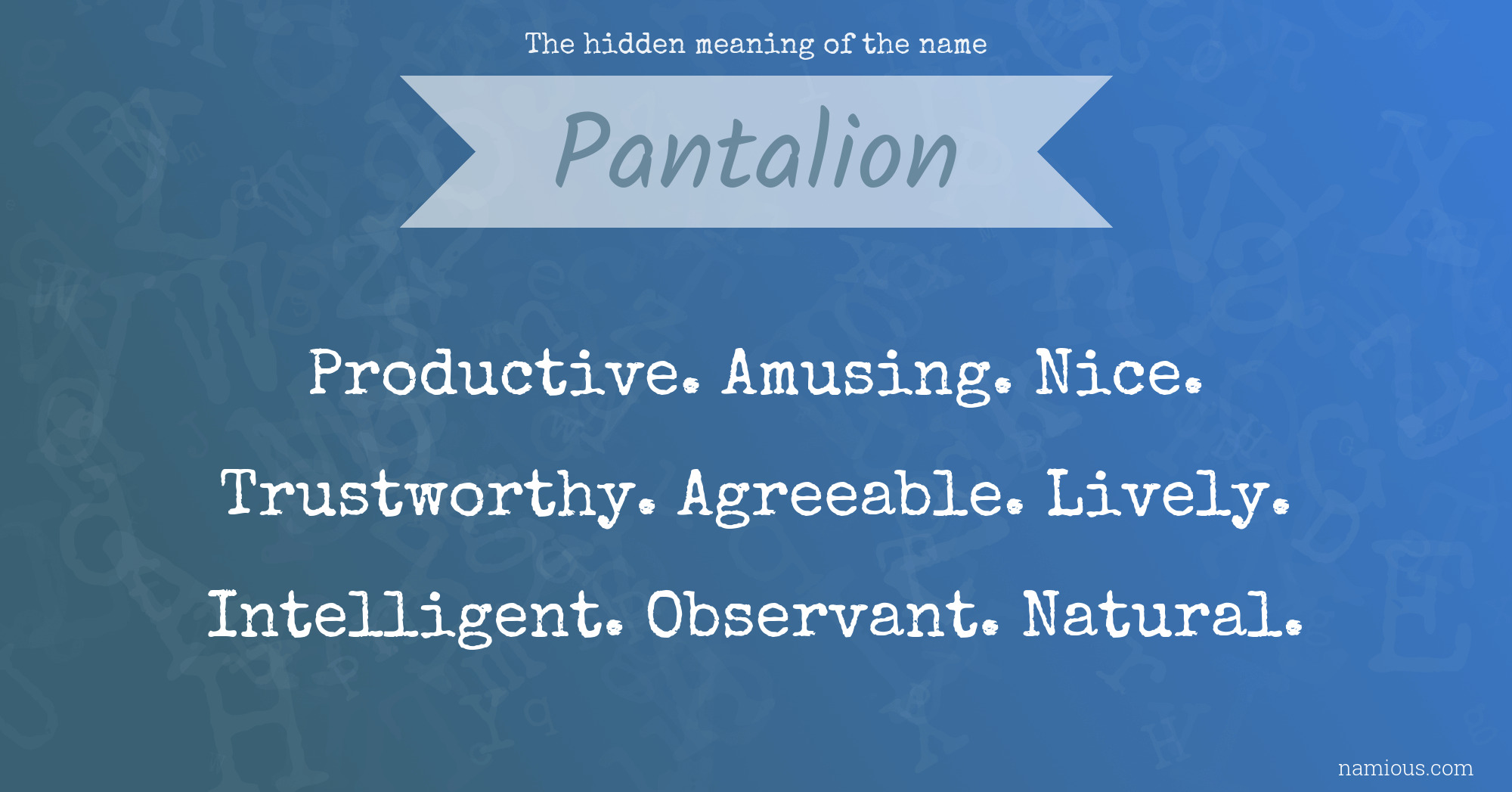 The hidden meaning of the name Pantalion