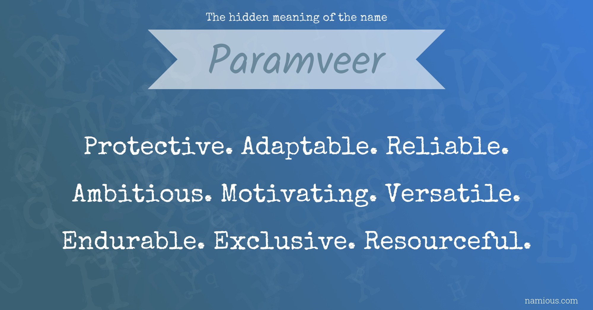 The hidden meaning of the name Paramveer