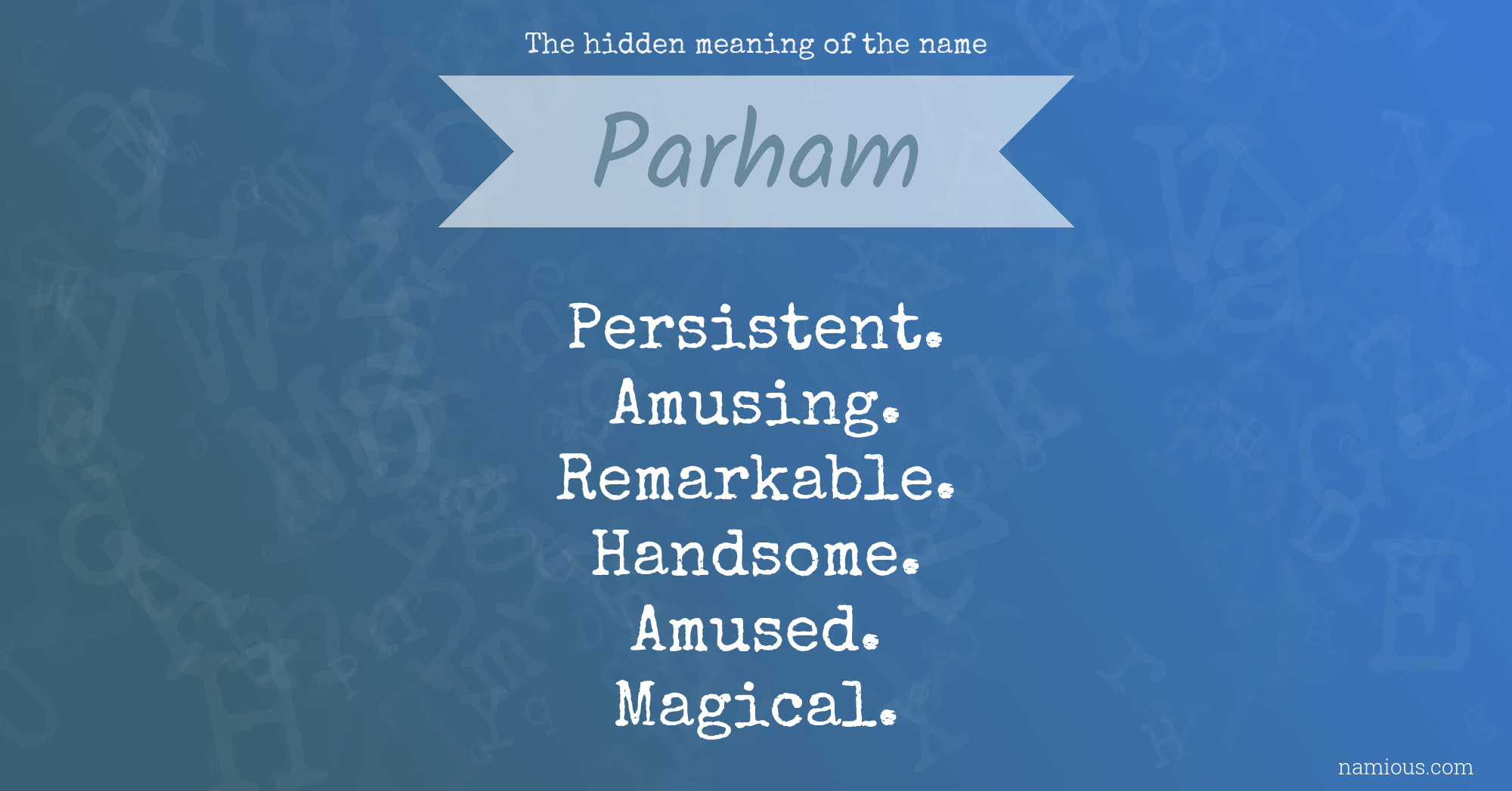 The hidden meaning of the name Parham