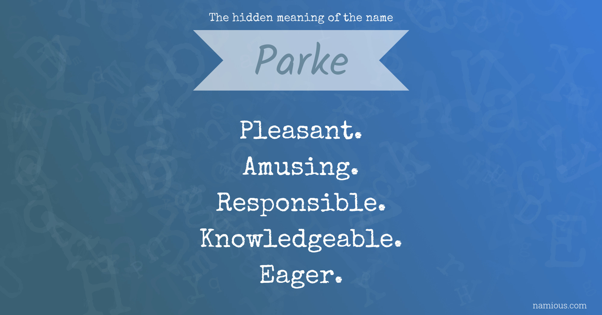 The hidden meaning of the name Parke