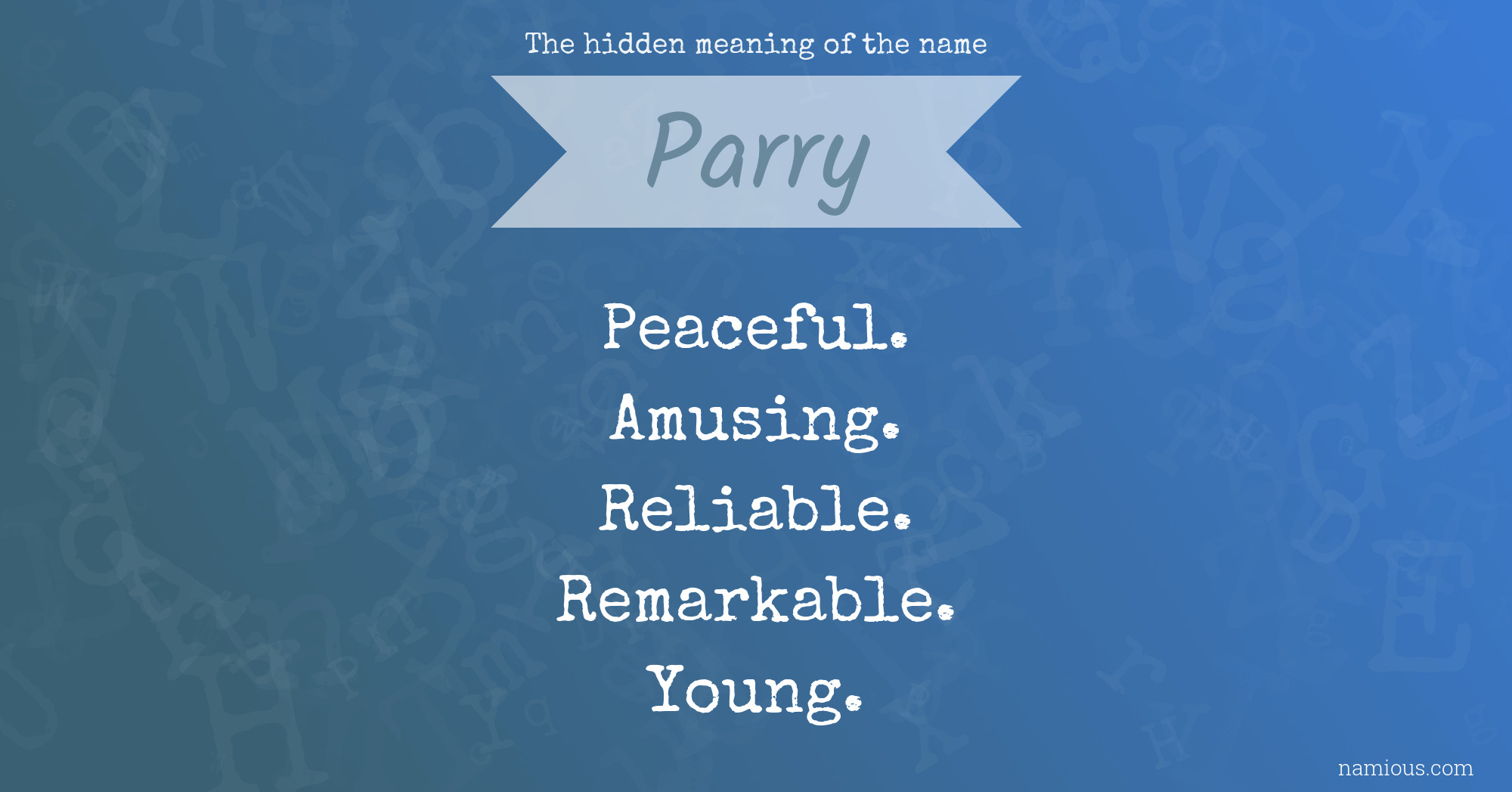 The hidden meaning of the name Parry