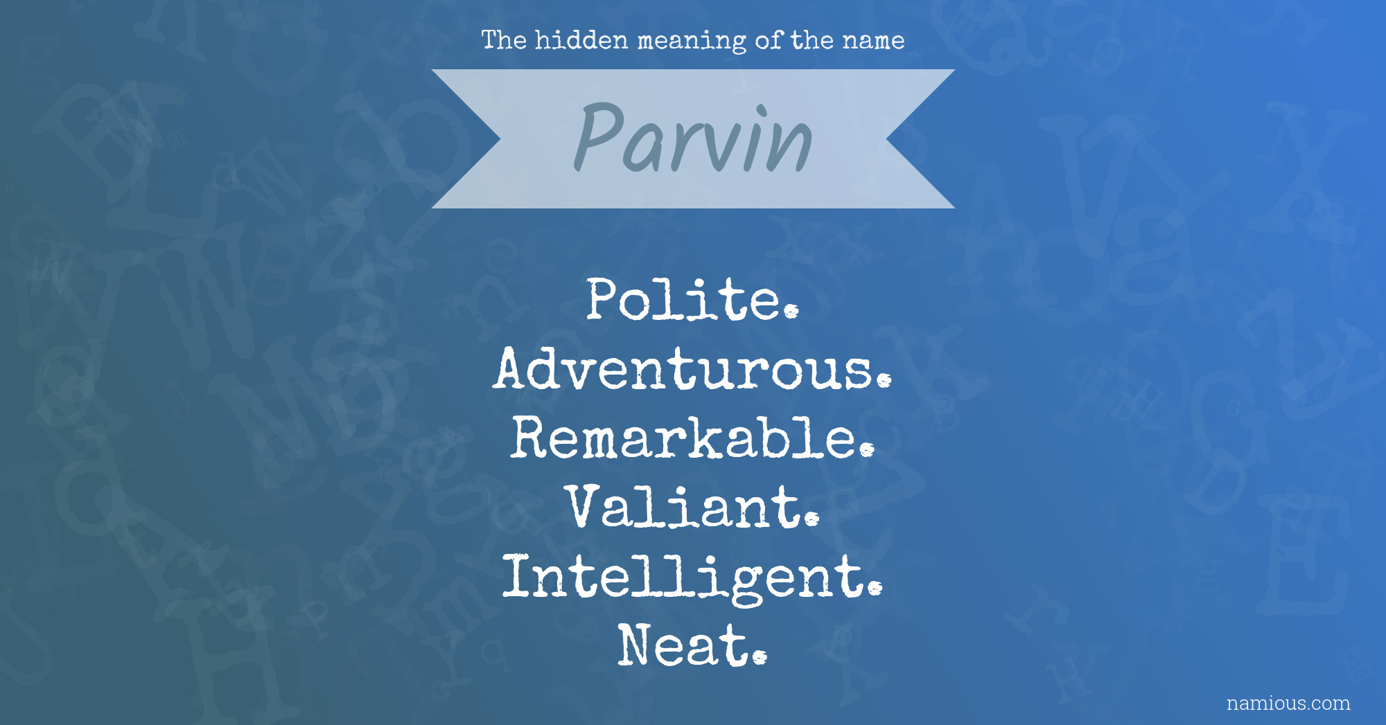 The hidden meaning of the name Parvin