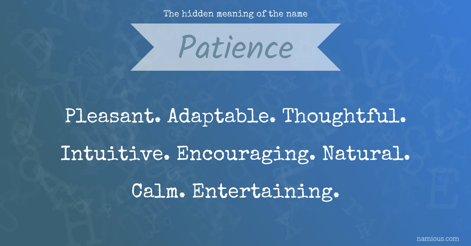 The hidden meaning of the name Patience