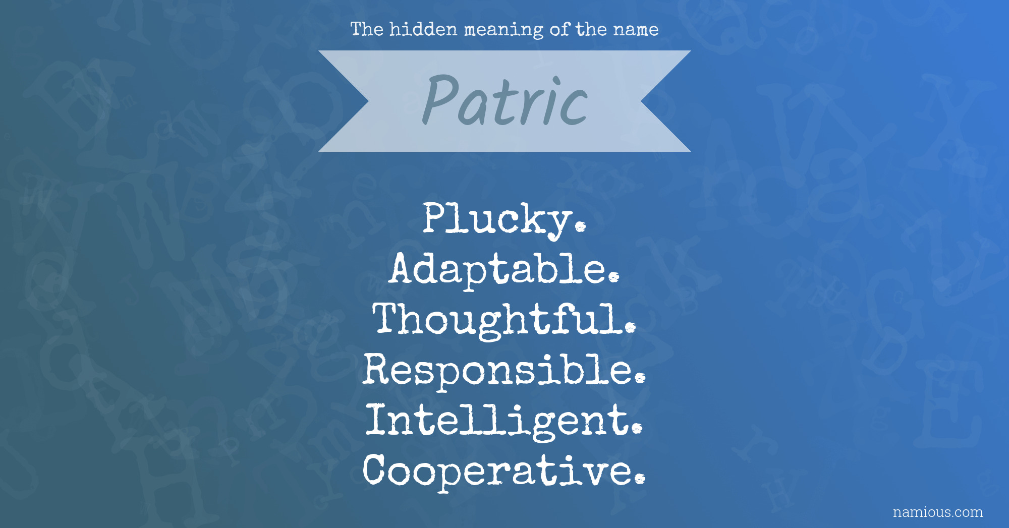 The hidden meaning of the name Patric