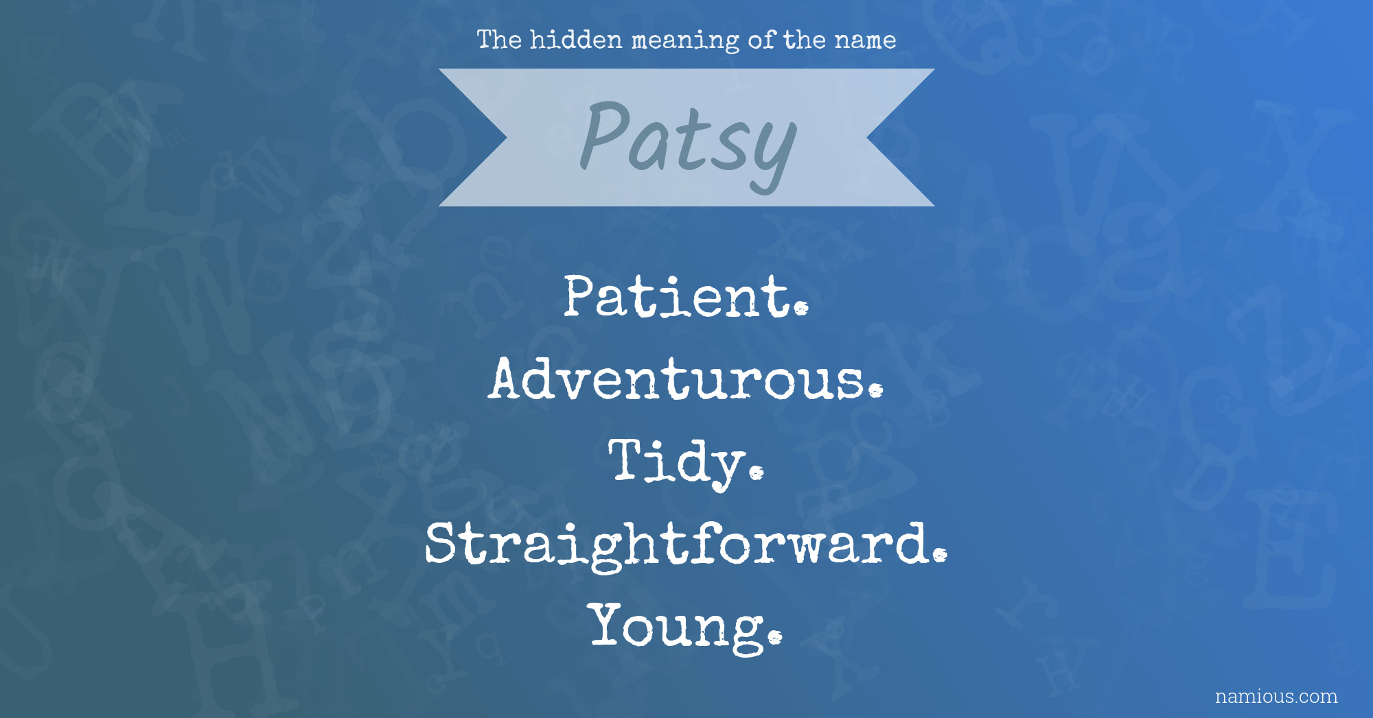 The hidden meaning of the name Patsy