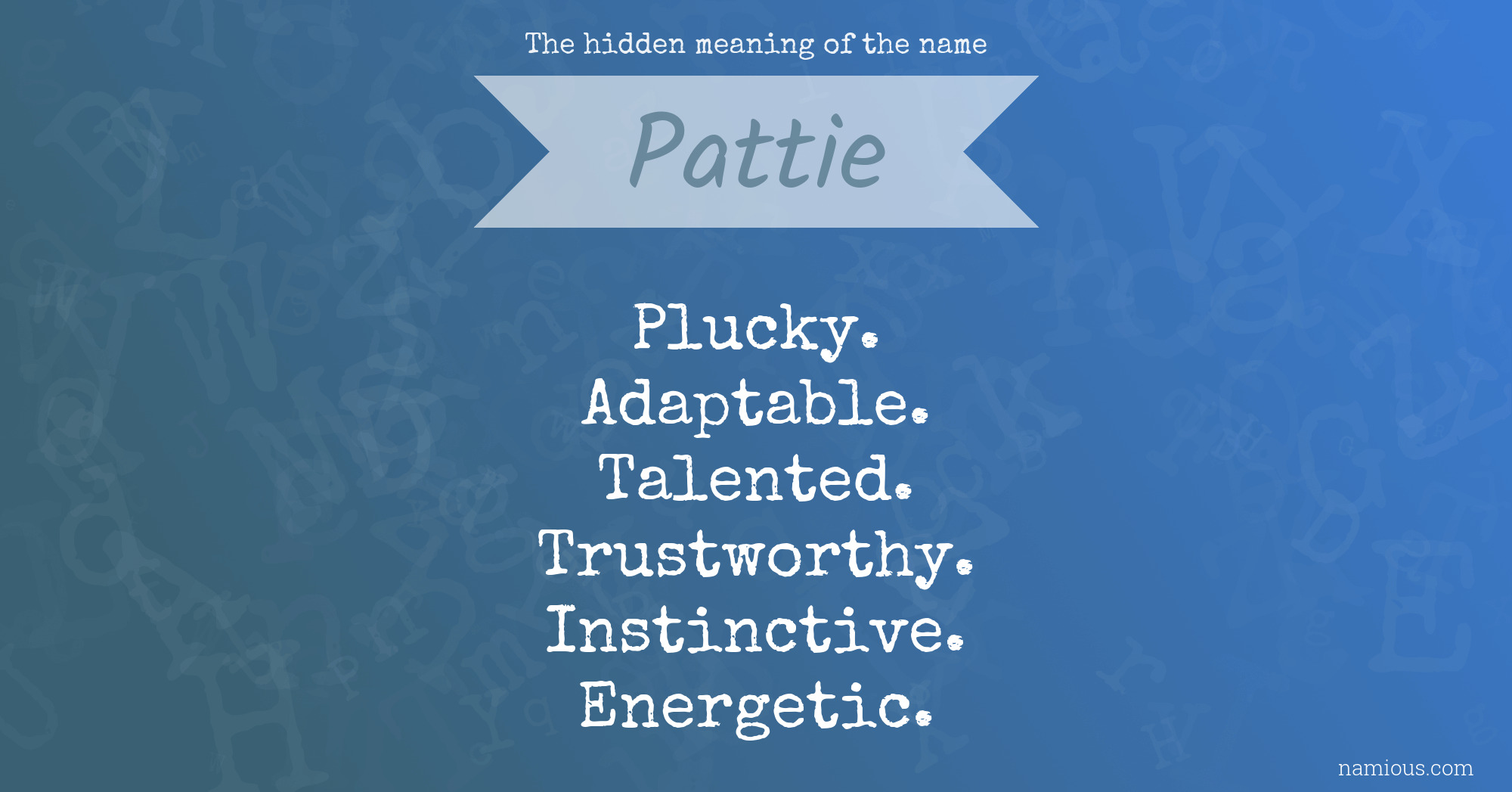 The hidden meaning of the name Pattie