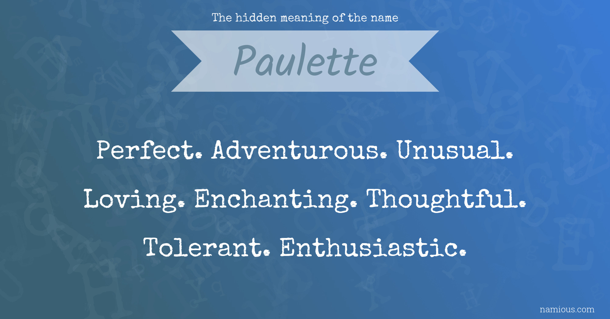 The hidden meaning of the name Paulette