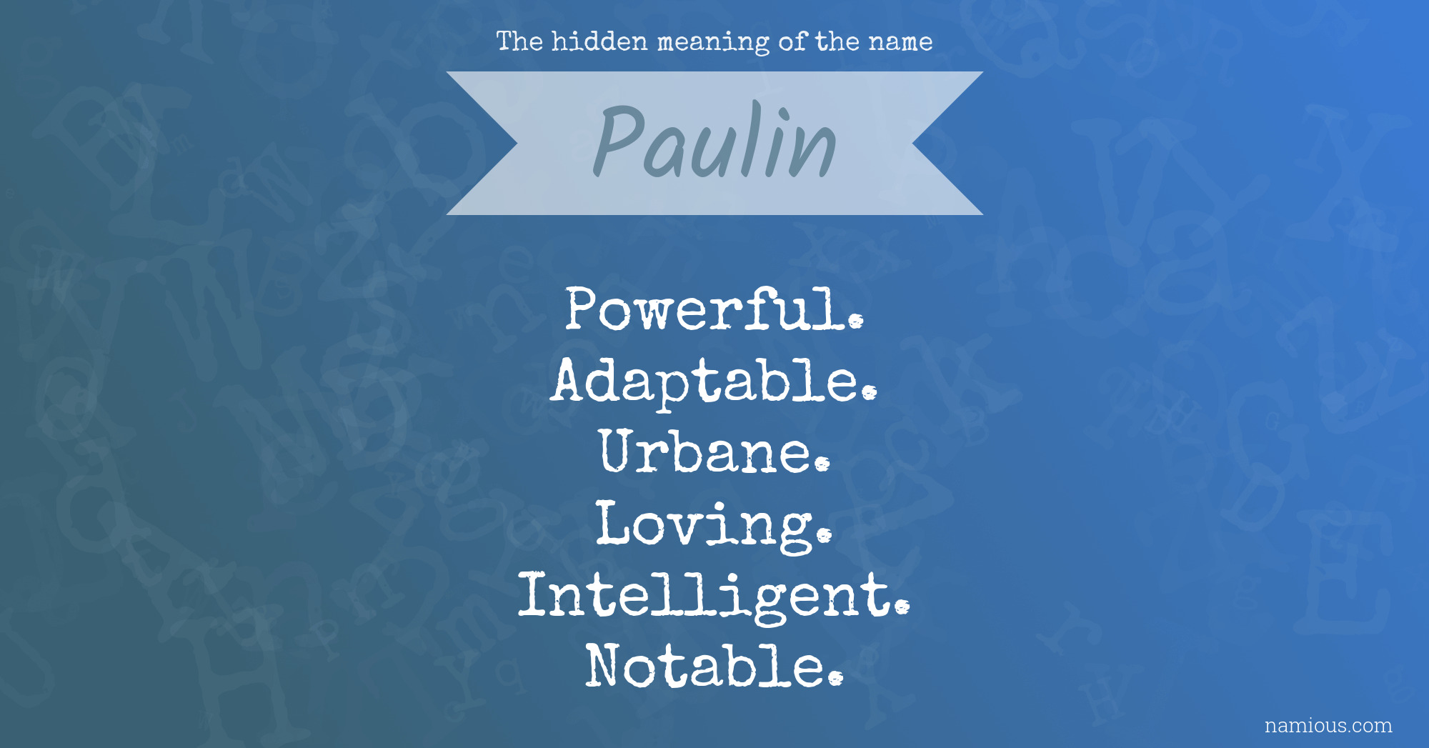 The hidden meaning of the name Paulin