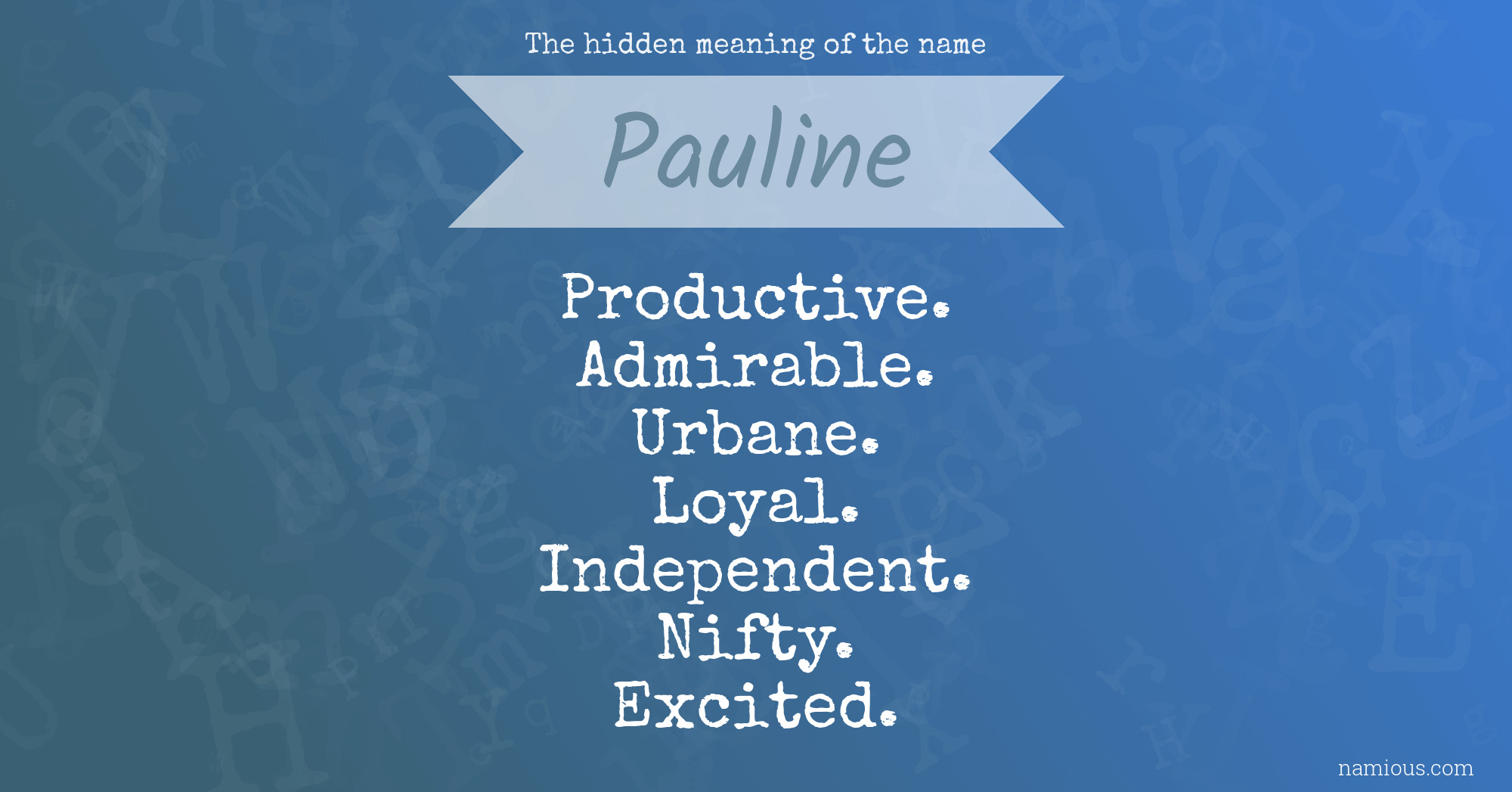 The hidden meaning of the name Pauline