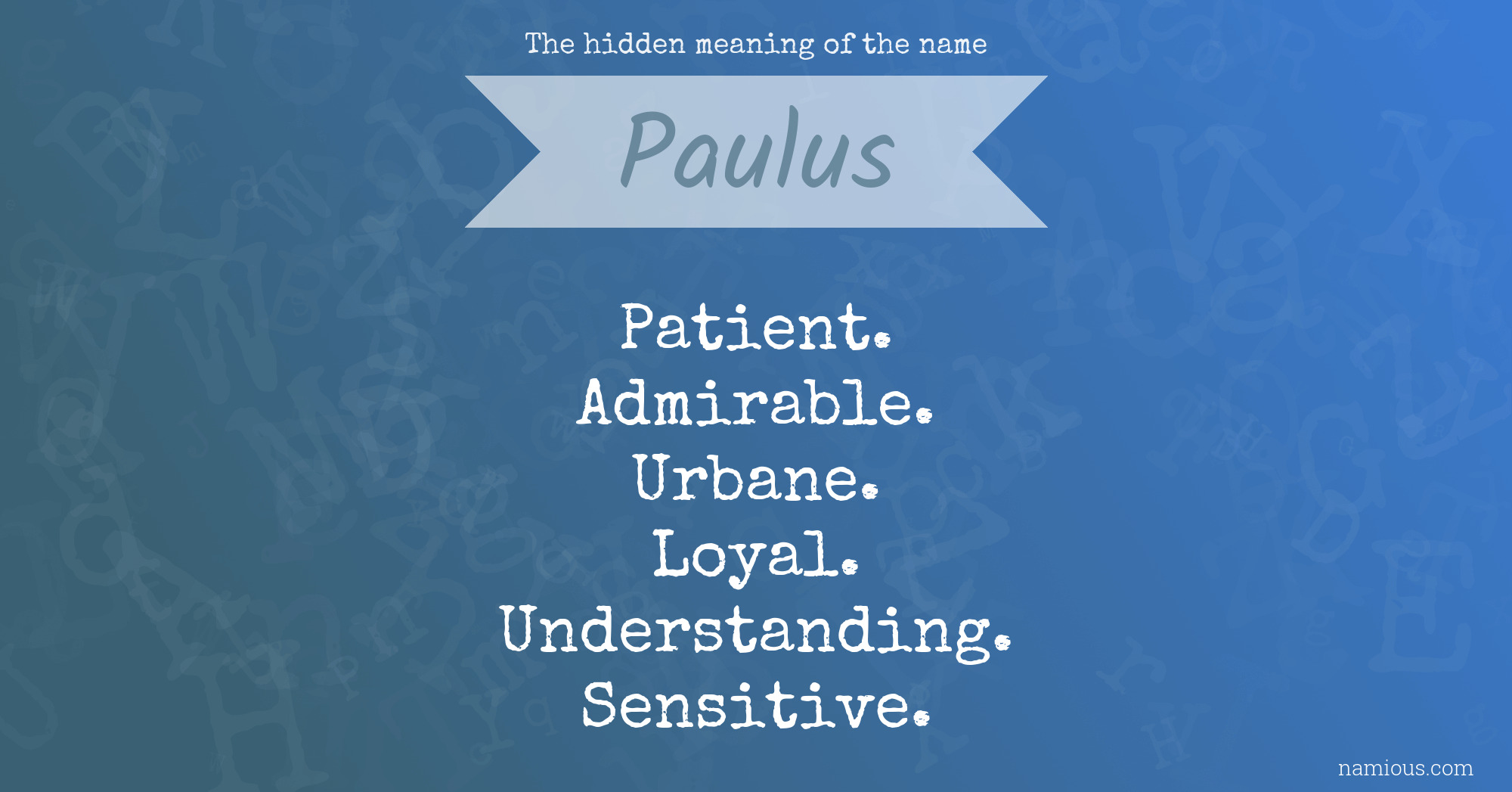 The hidden meaning of the name Paulus