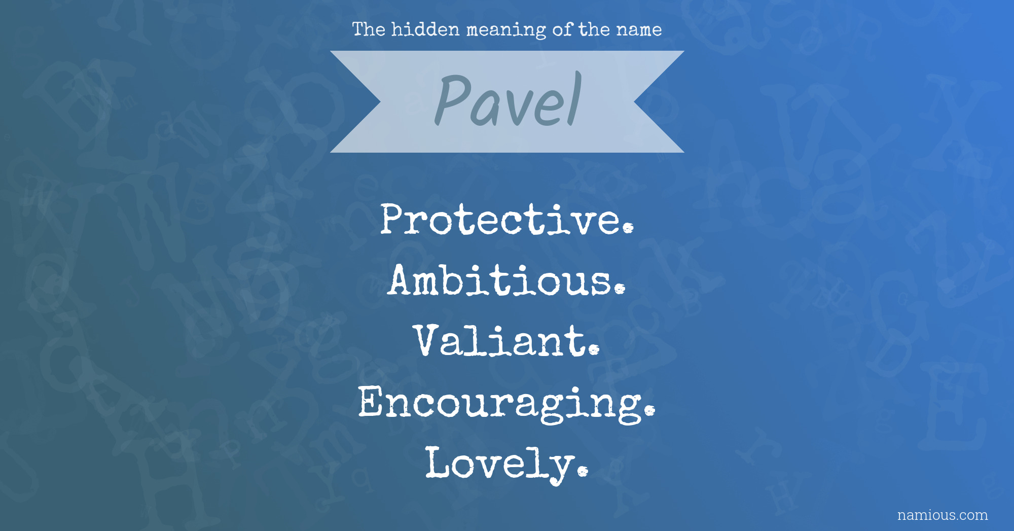 The hidden meaning of the name Pavel