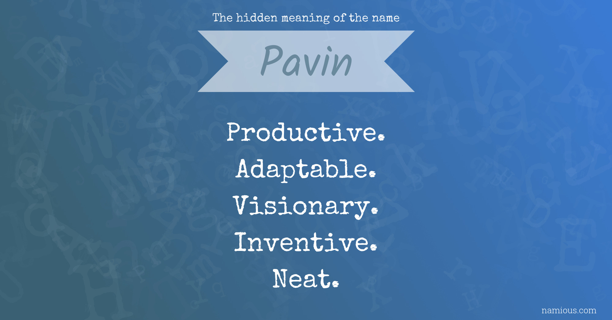 The hidden meaning of the name Pavin