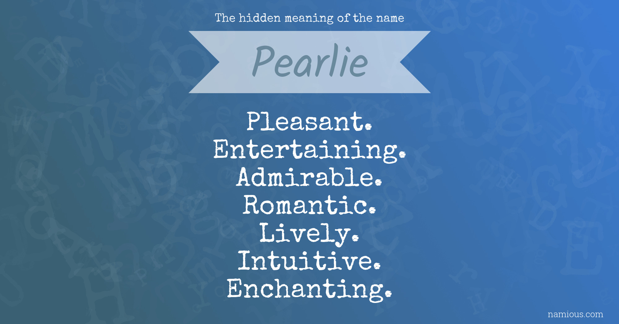 The hidden meaning of the name Pearlie