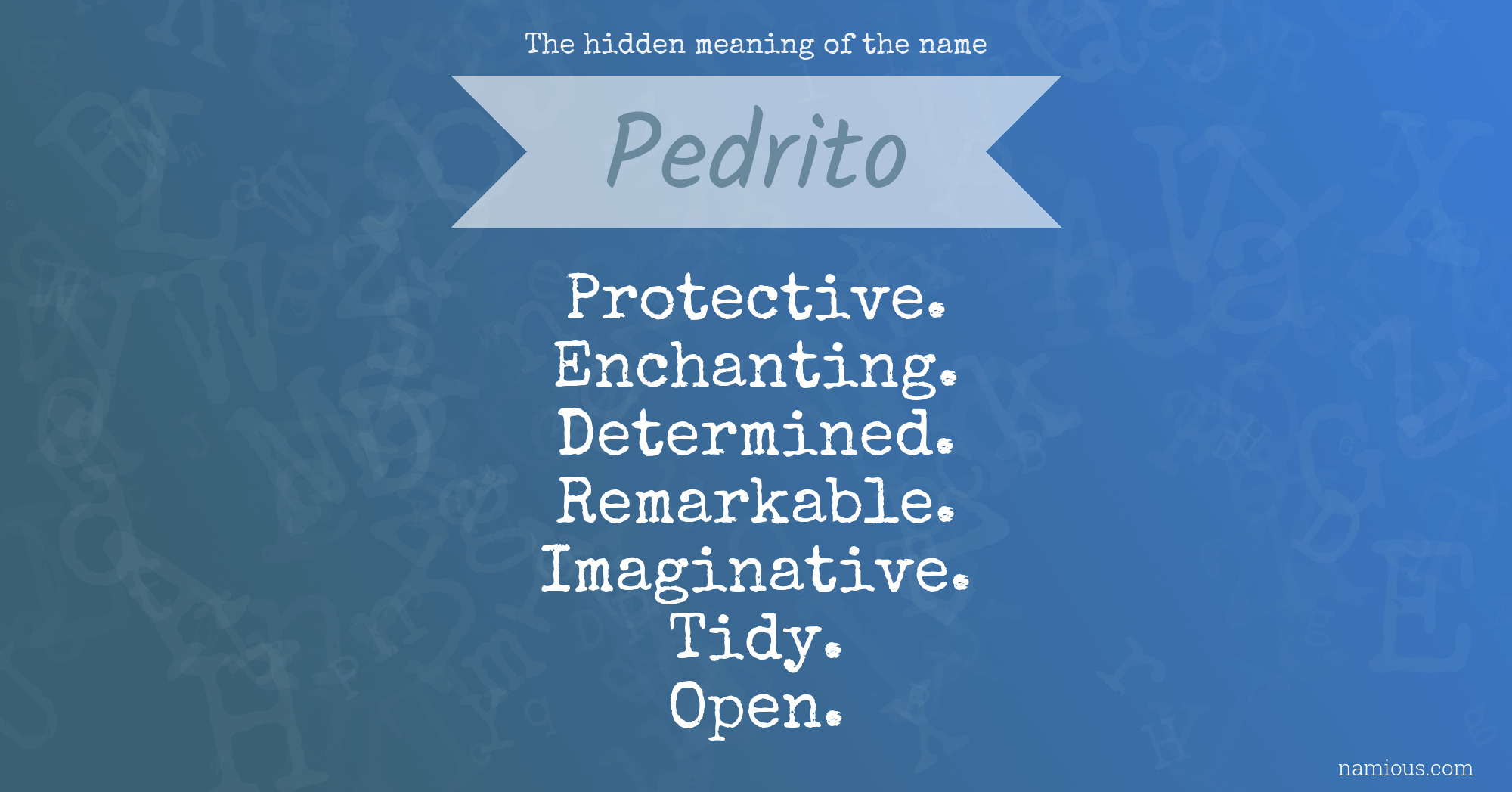 The hidden meaning of the name Pedrito