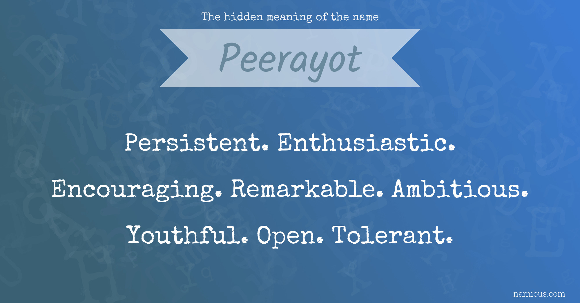 The hidden meaning of the name Peerayot