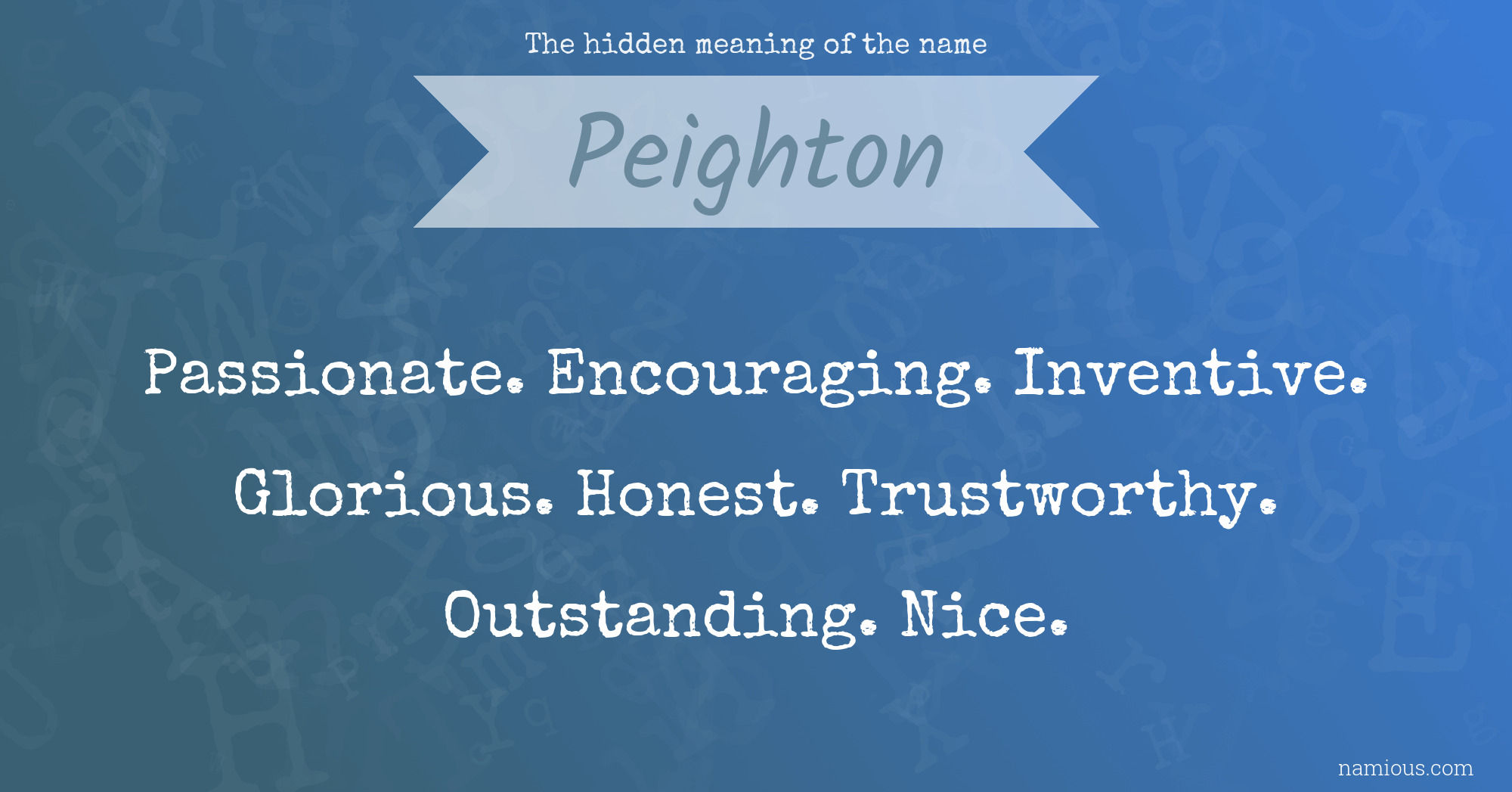 The hidden meaning of the name Peighton