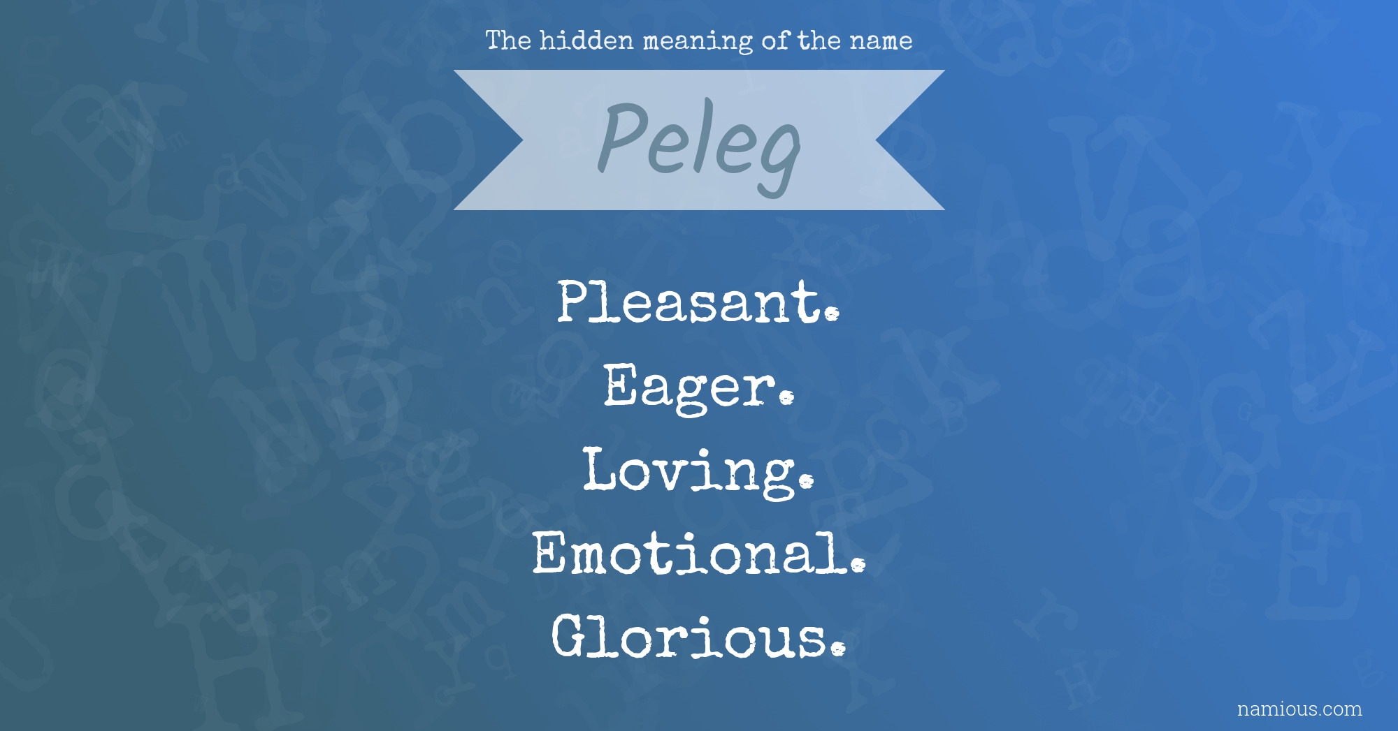 The hidden meaning of the name Peleg