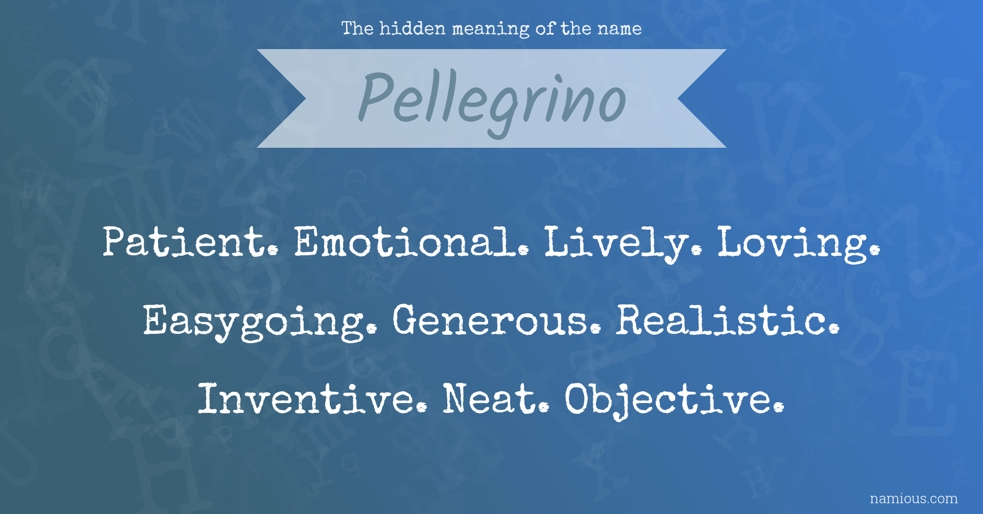 The hidden meaning of the name Pellegrino