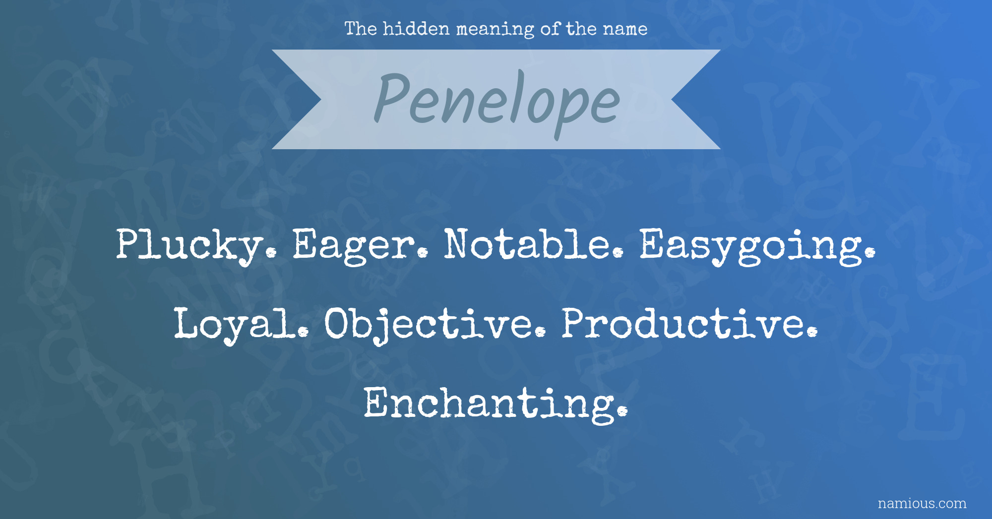 The hidden meaning of the name Penelope