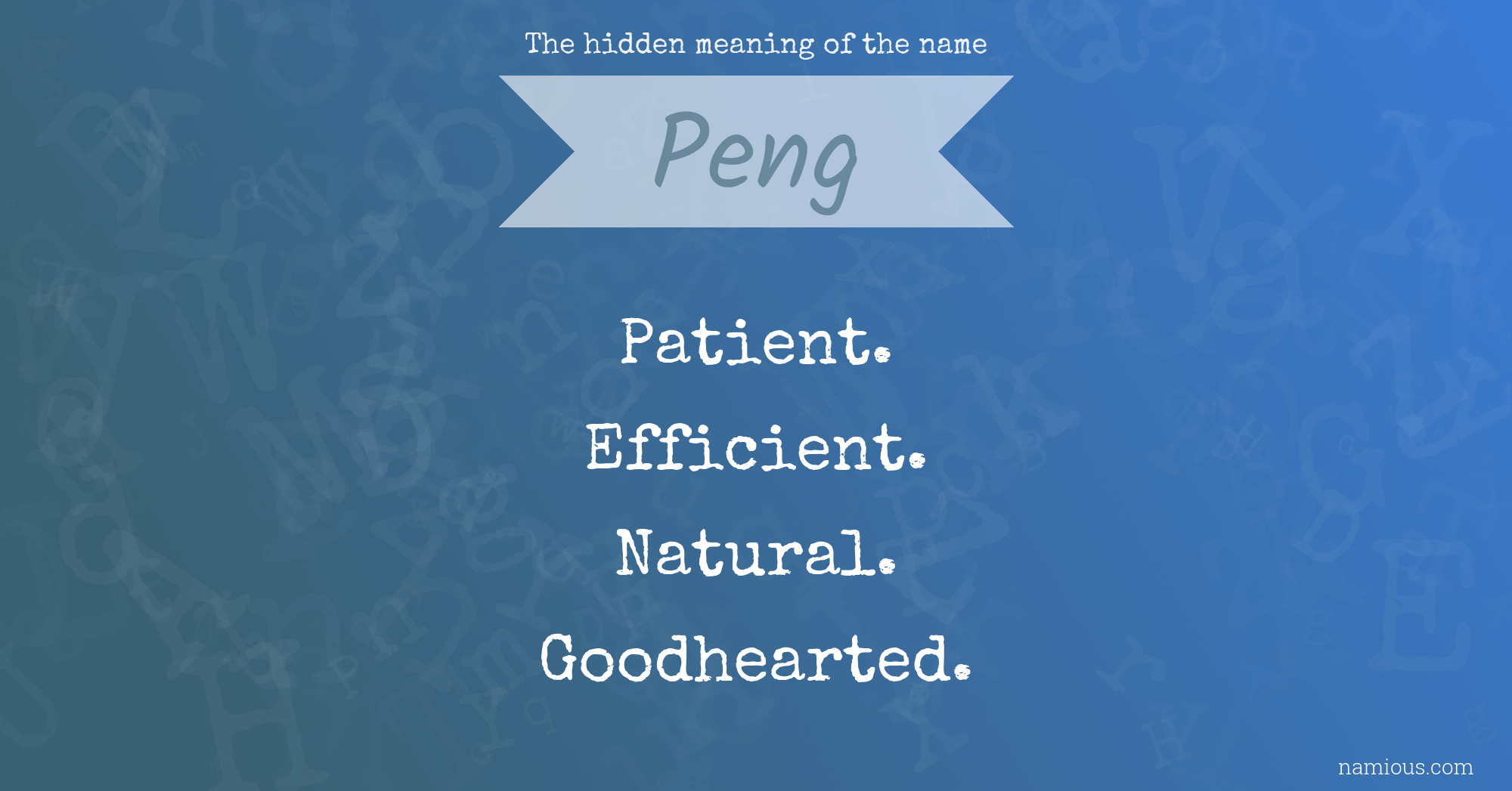 The hidden meaning of the name Peng