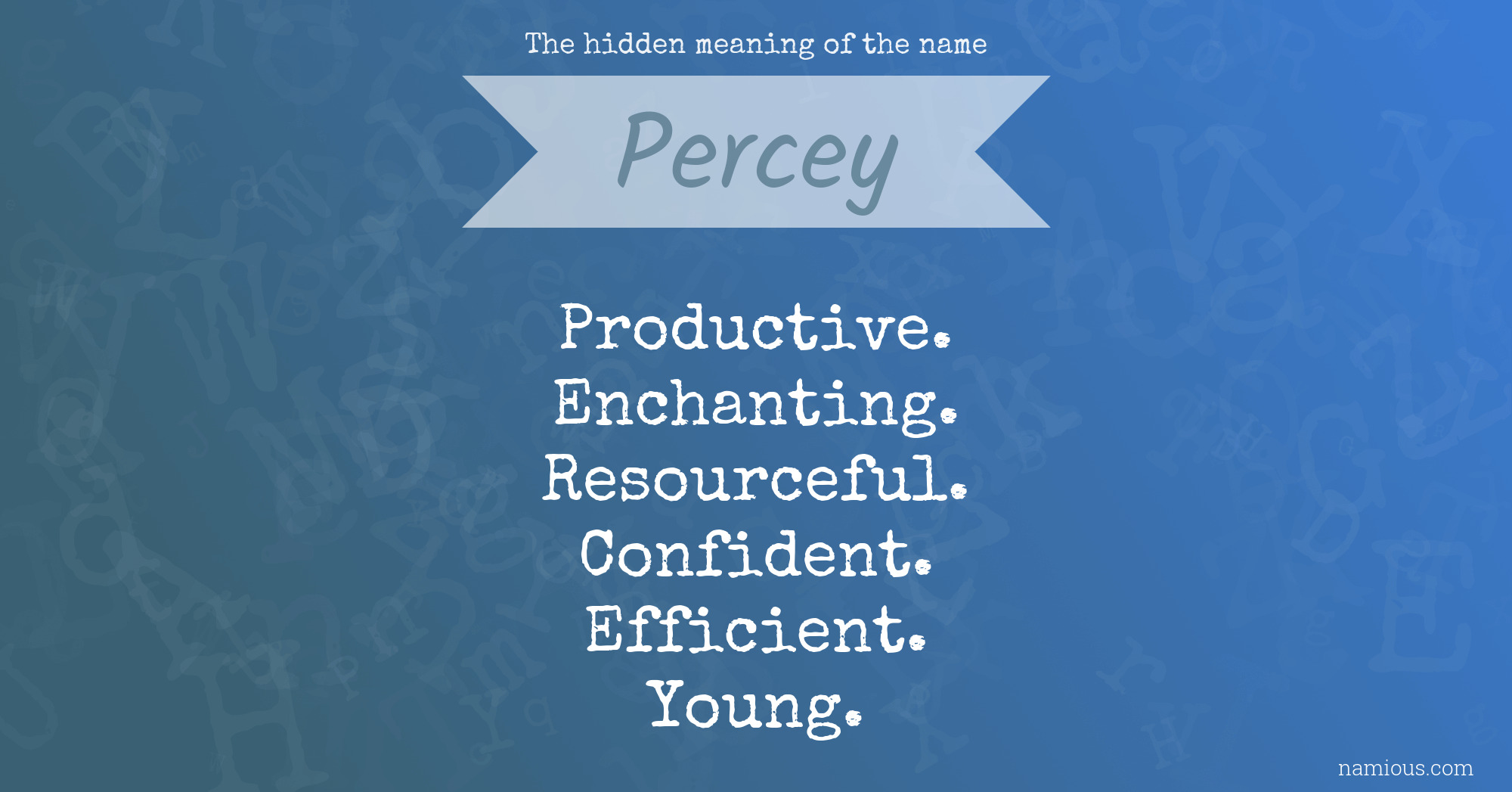 The hidden meaning of the name Percey