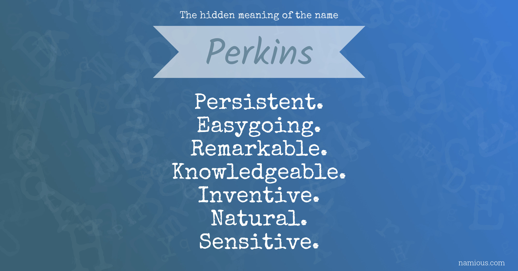 The hidden meaning of the name Perkins