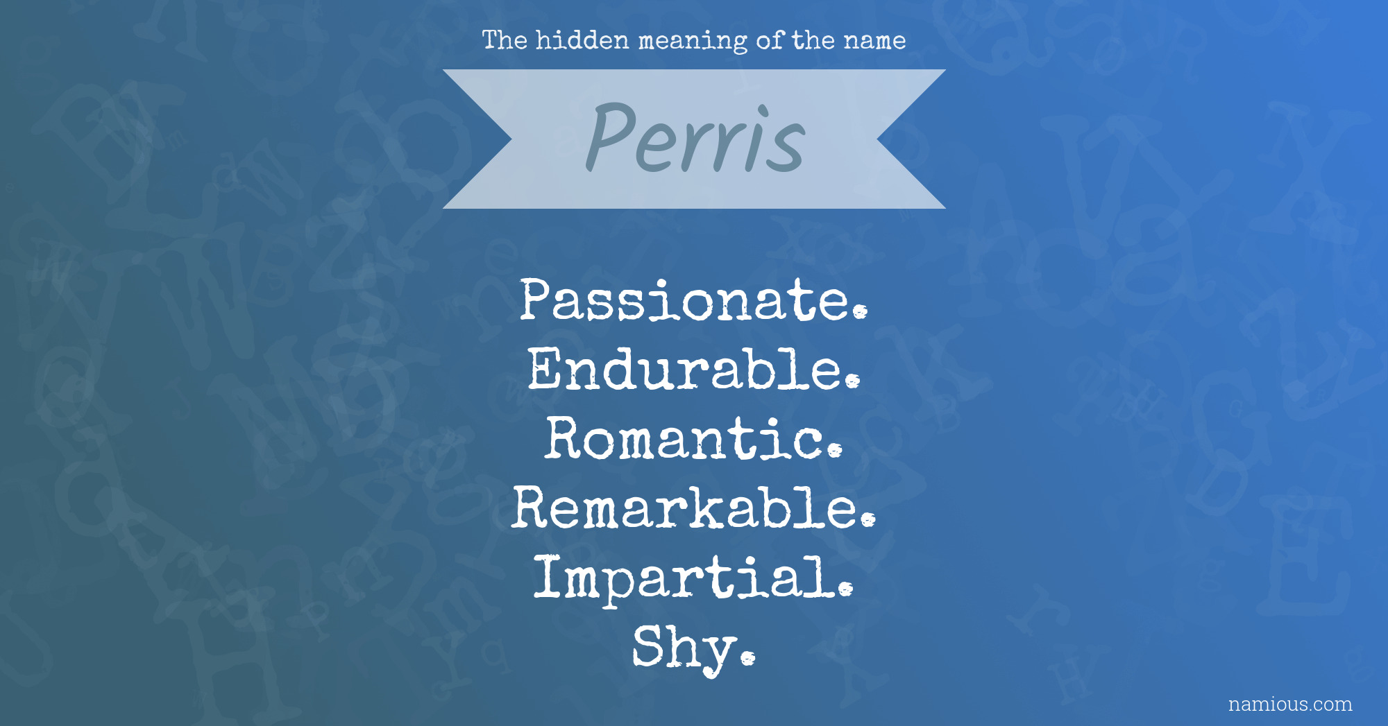 The hidden meaning of the name Perris