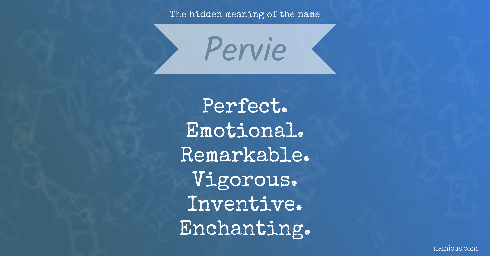 The hidden meaning of the name Pervie