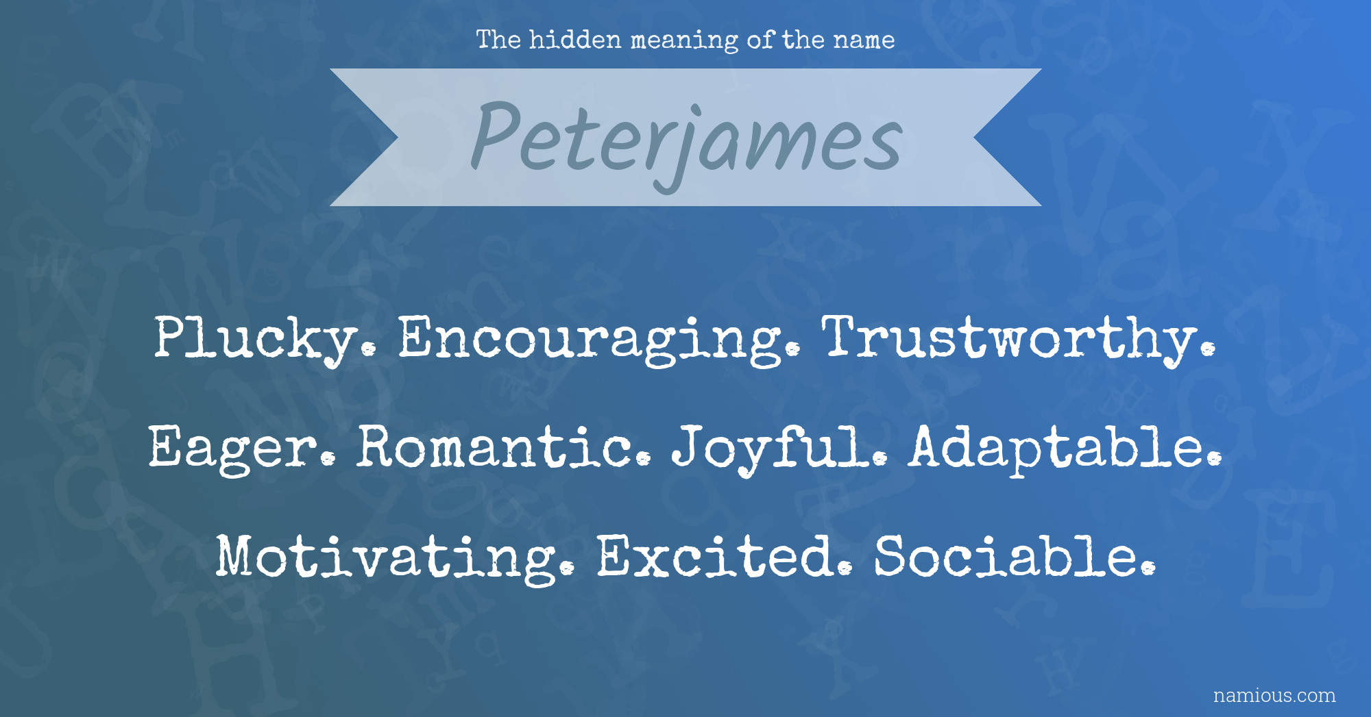 The hidden meaning of the name Peterjames