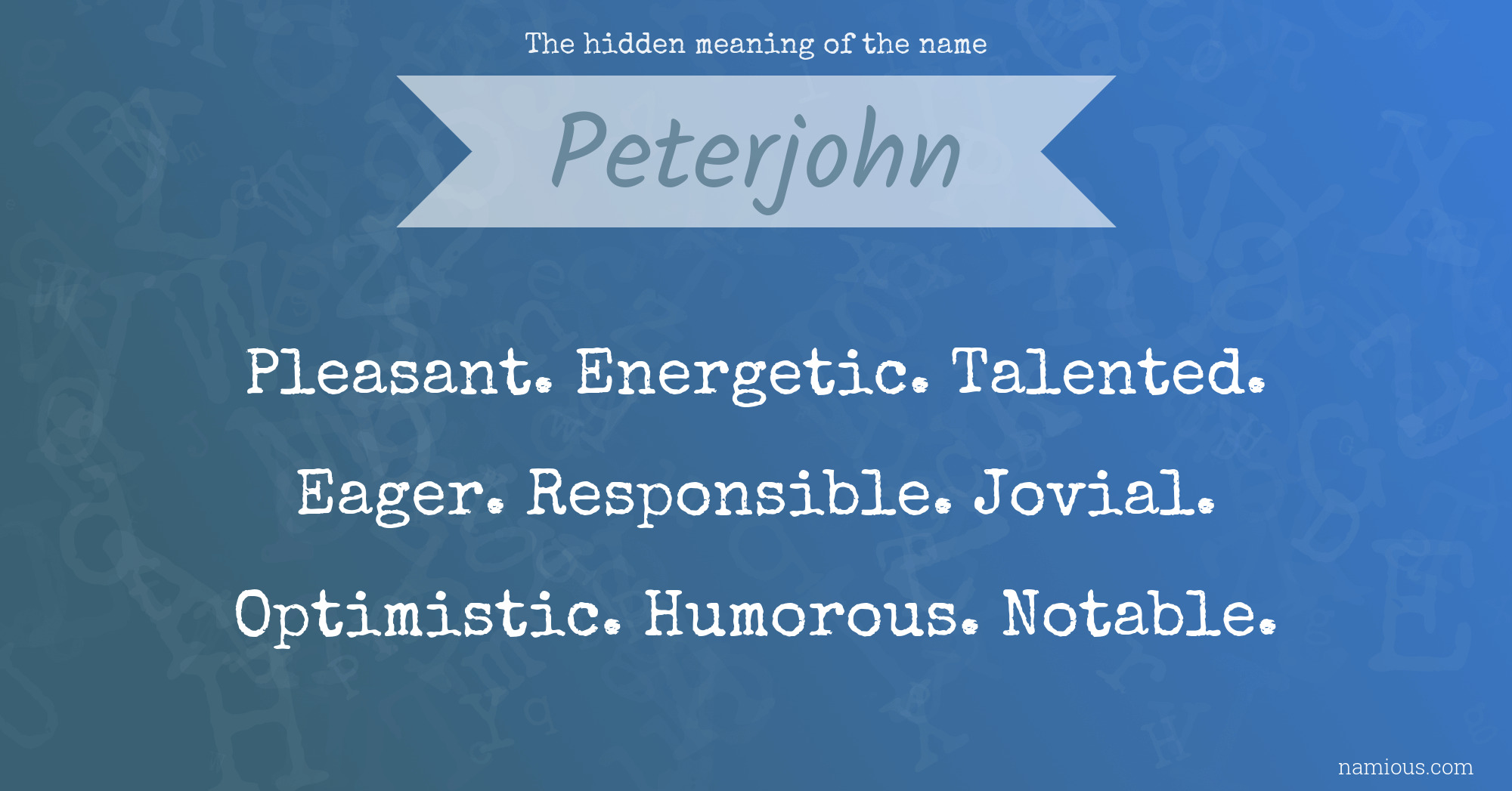 The hidden meaning of the name Peterjohn