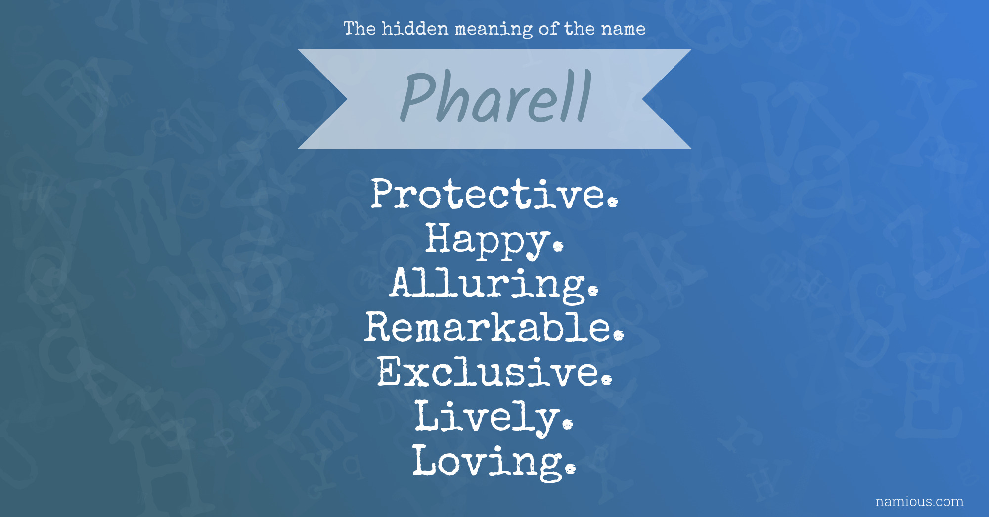 The hidden meaning of the name Pharell