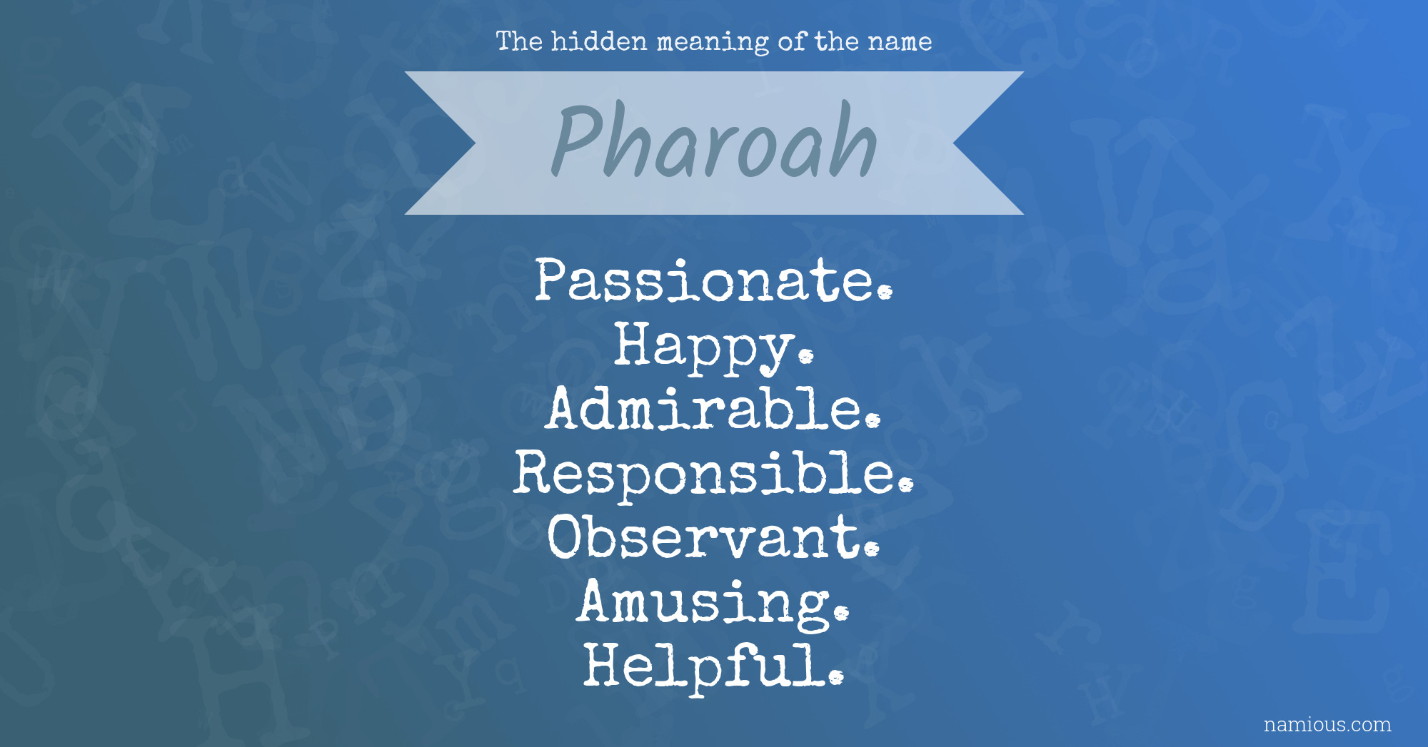 The hidden meaning of the name Pharoah