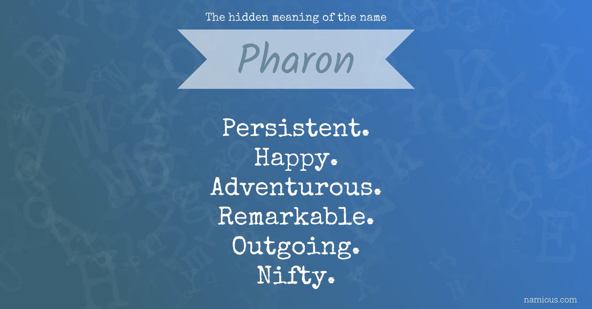 The hidden meaning of the name Pharon