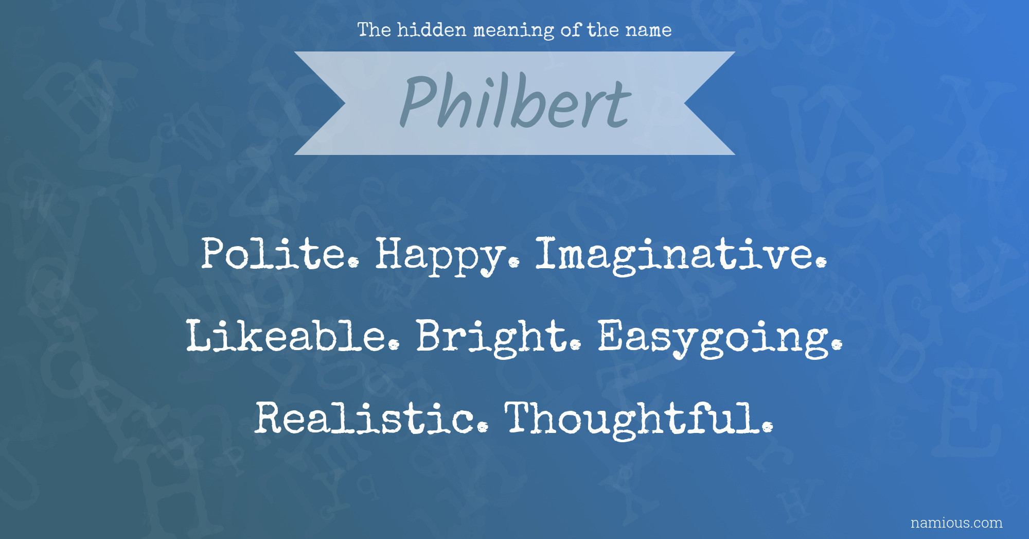 The hidden meaning of the name Philbert