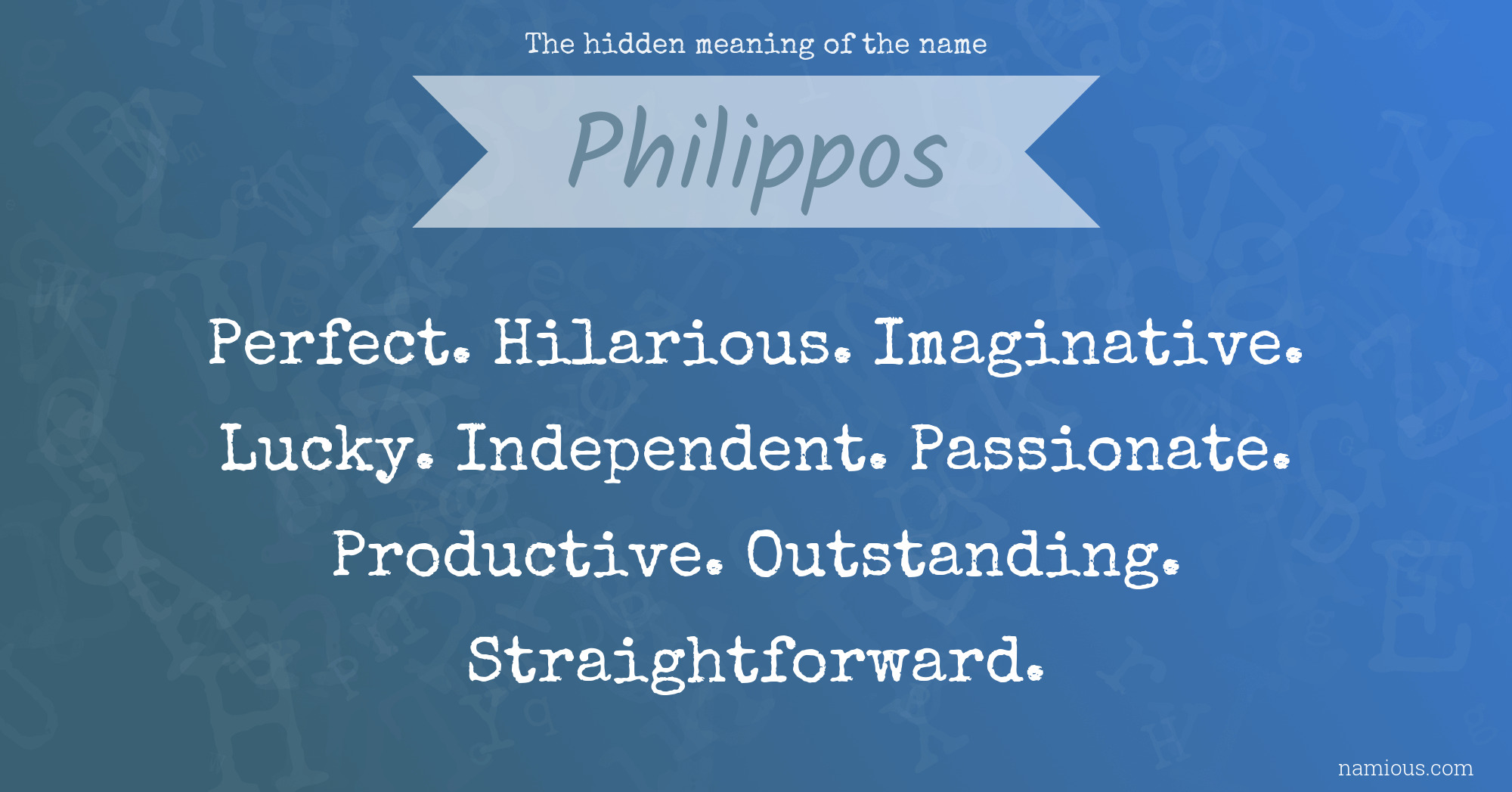 The hidden meaning of the name Philippos