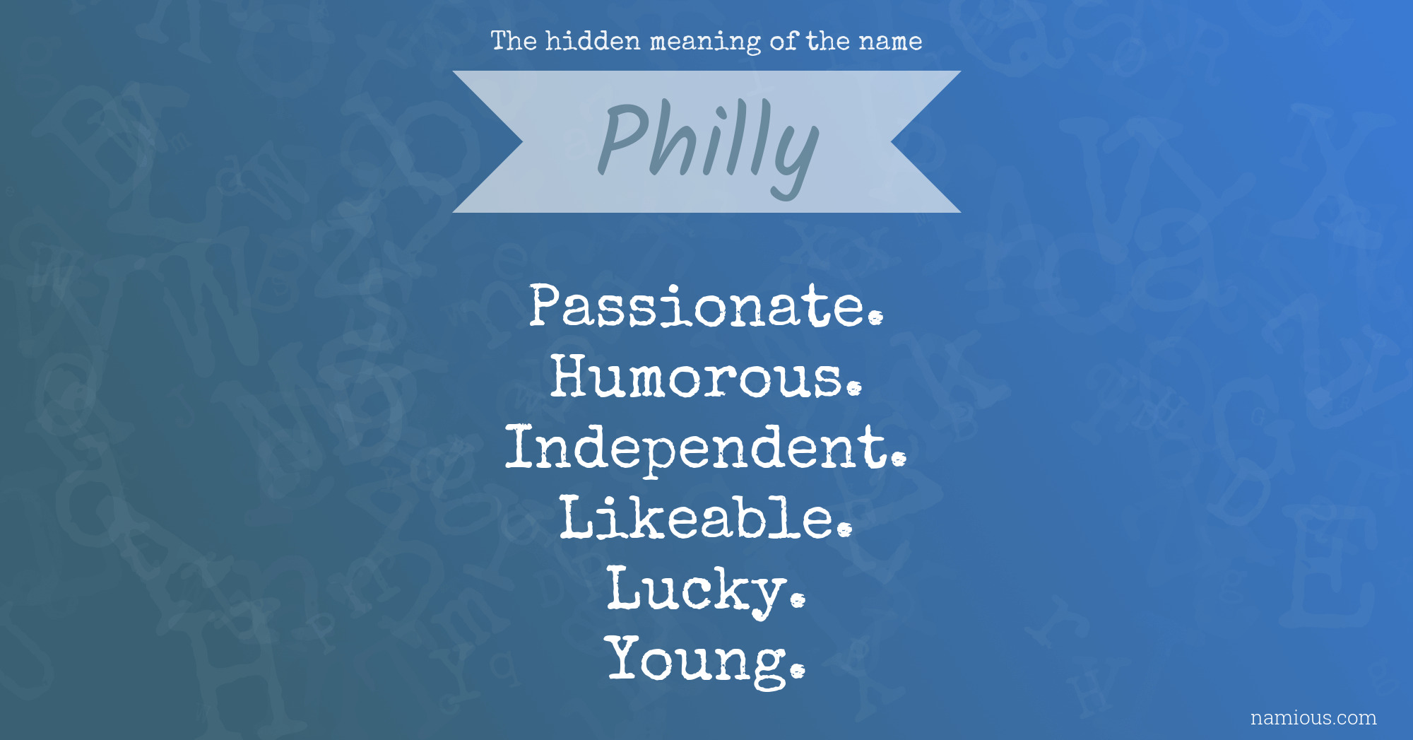 The hidden meaning of the name Philly