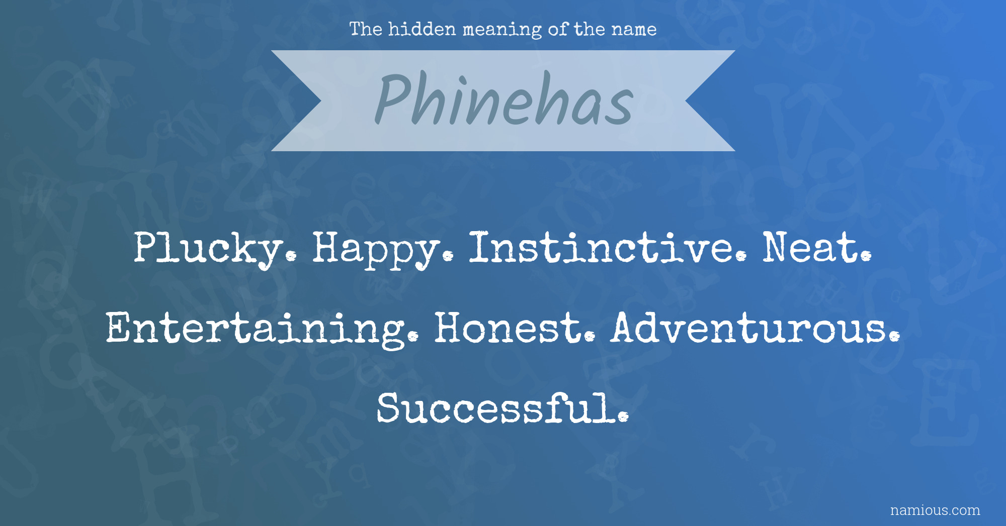 The hidden meaning of the name Phinehas