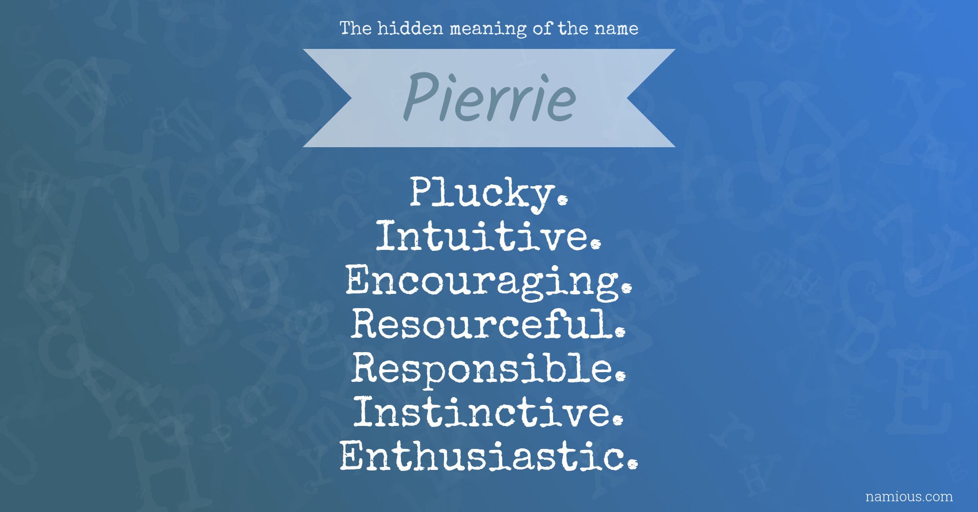 The hidden meaning of the name Pierrie