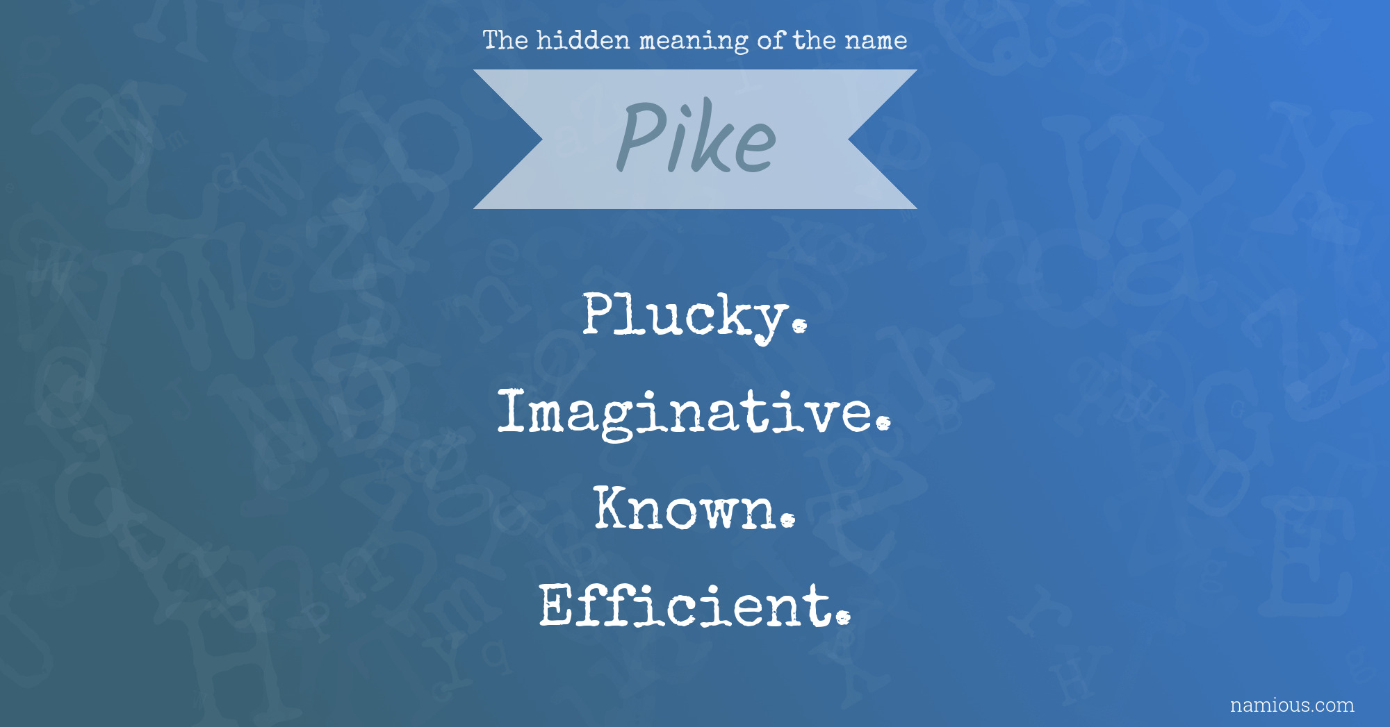 The hidden meaning of the name Pike