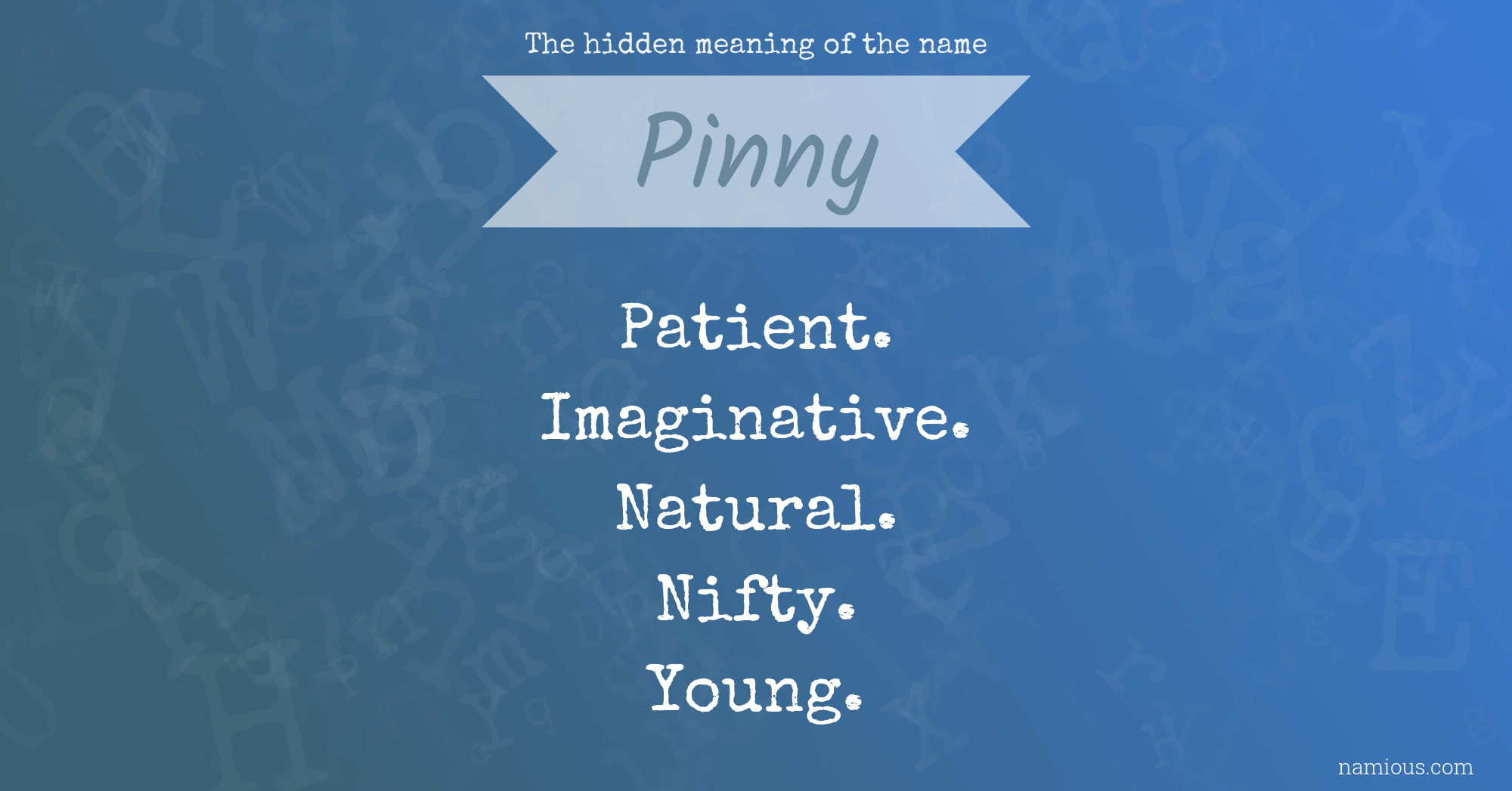 The hidden meaning of the name Pinny