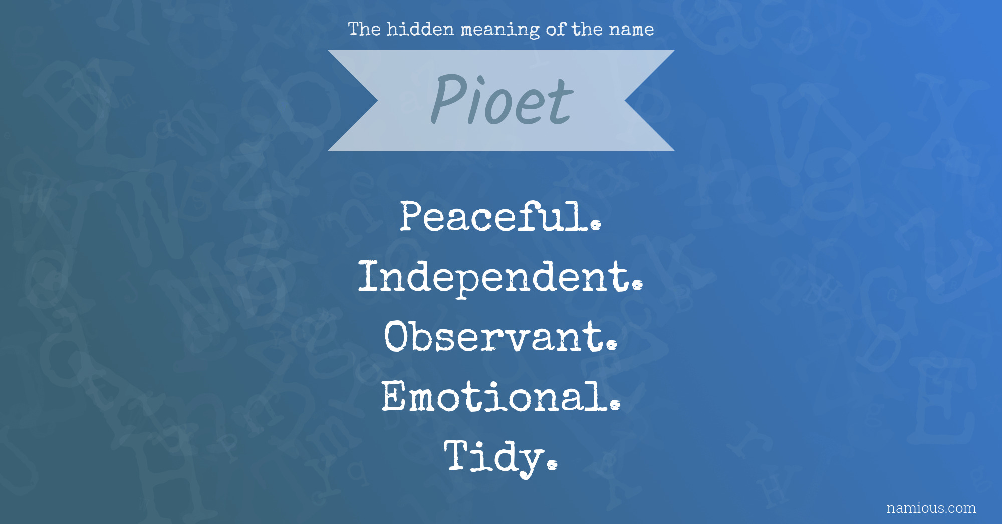 The hidden meaning of the name Pioet