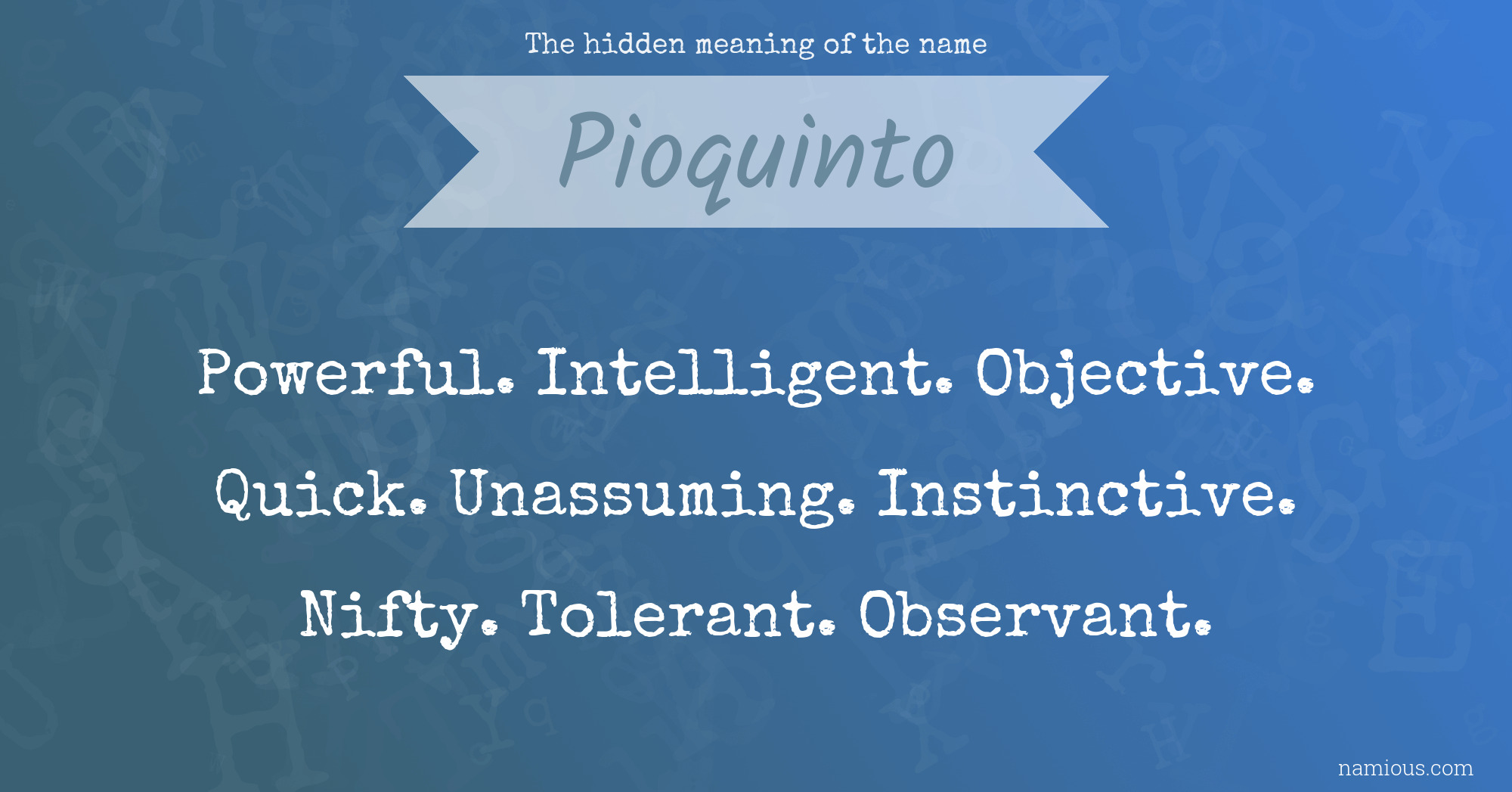 The hidden meaning of the name Pioquinto