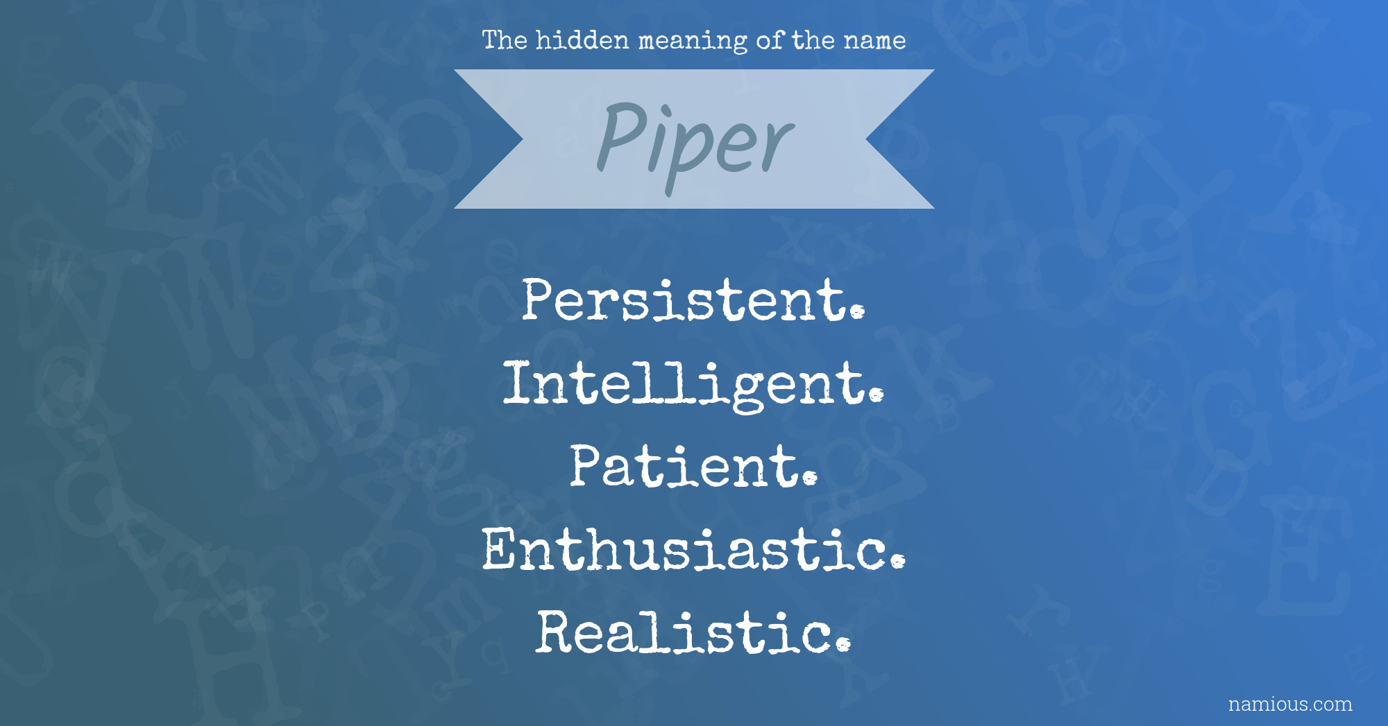 The hidden meaning of the name Piper