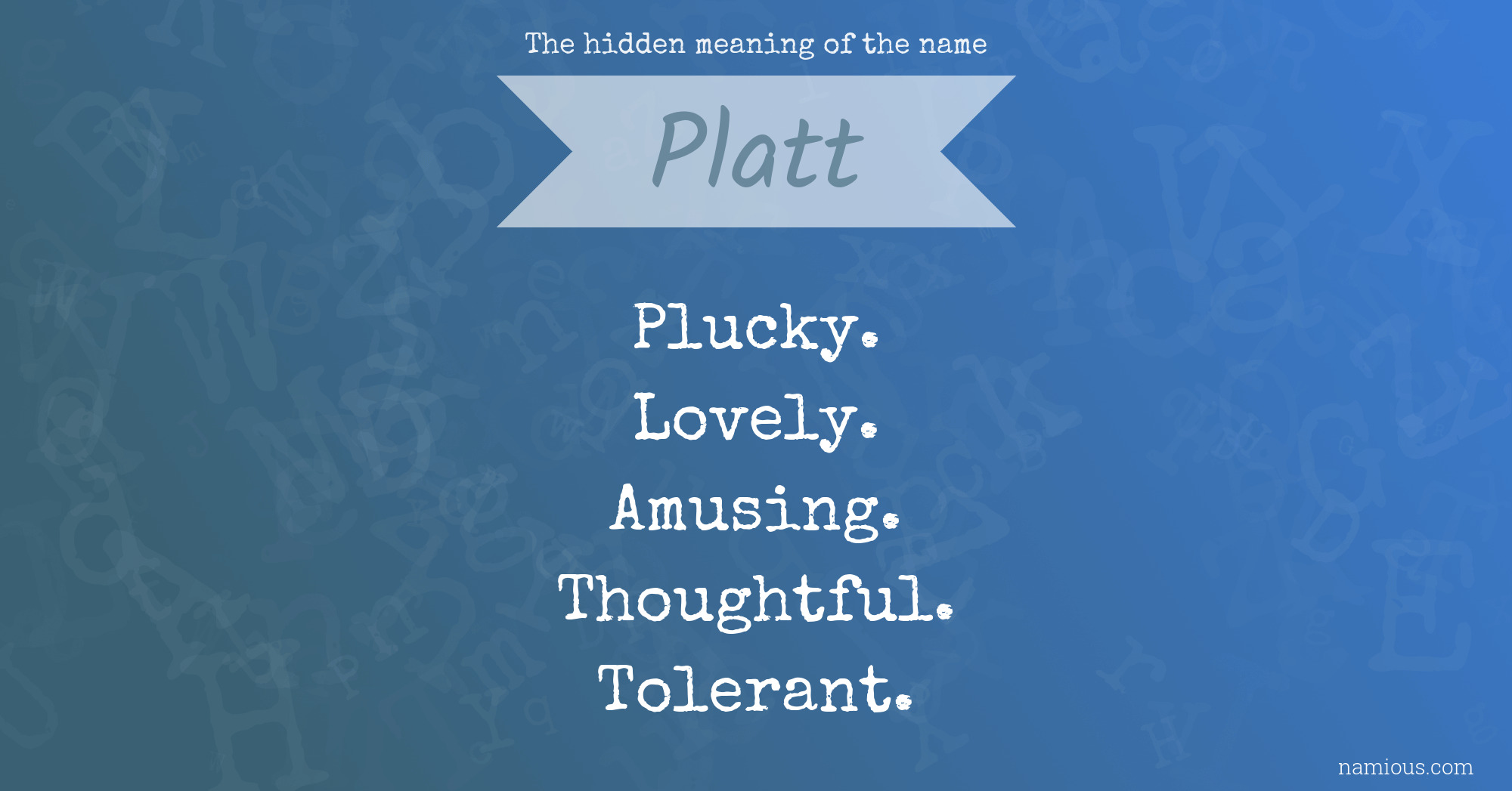 The hidden meaning of the name Platt