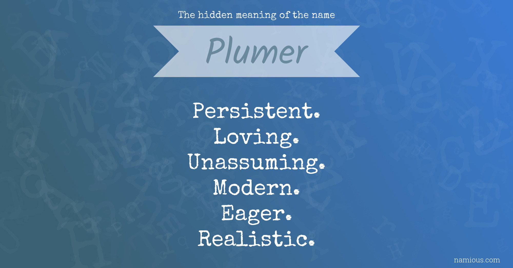 The hidden meaning of the name Plumer