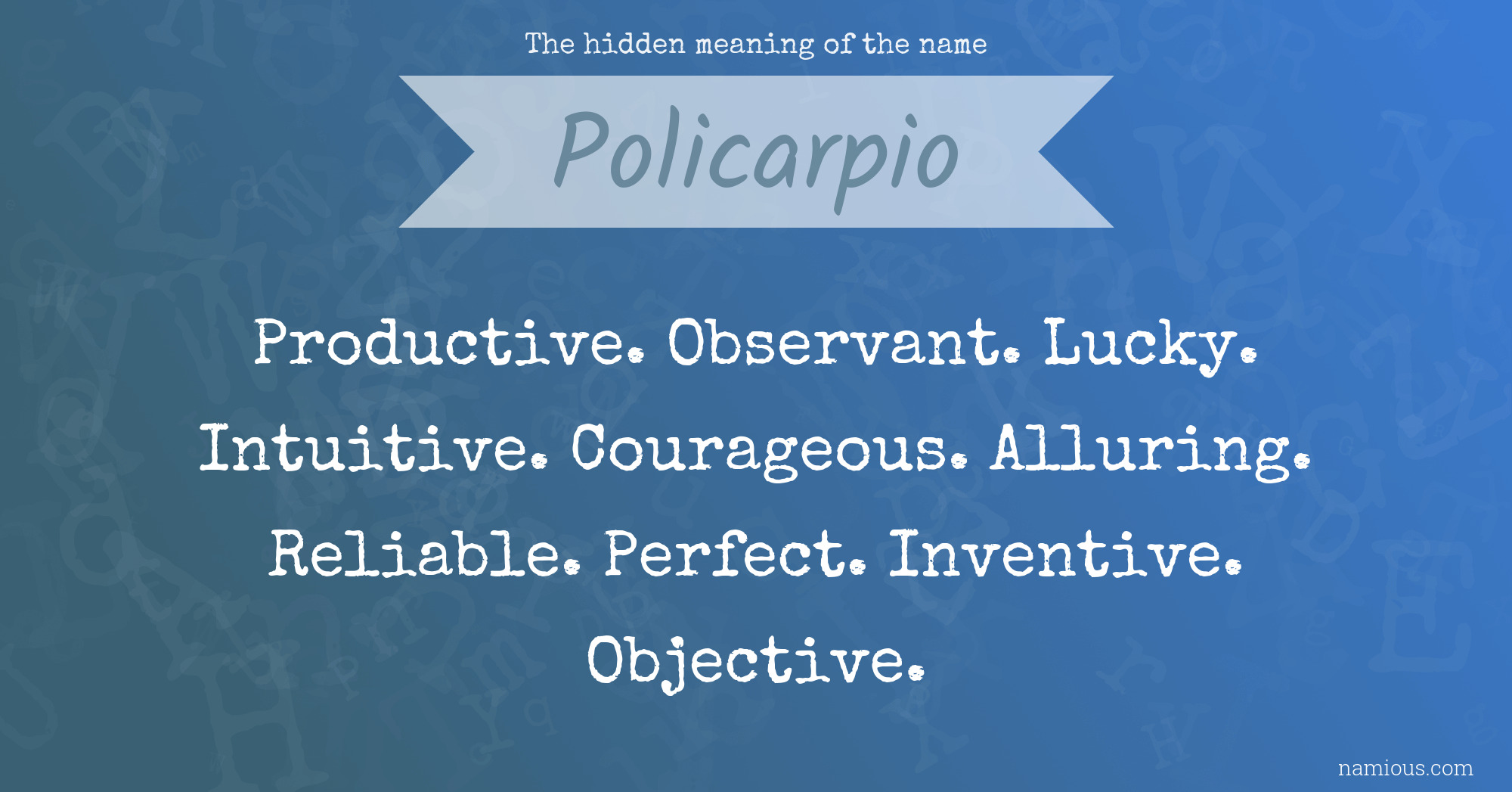 The hidden meaning of the name Policarpio