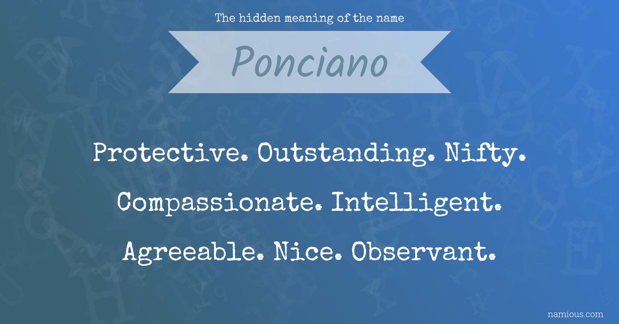 The hidden meaning of the name Ponciano